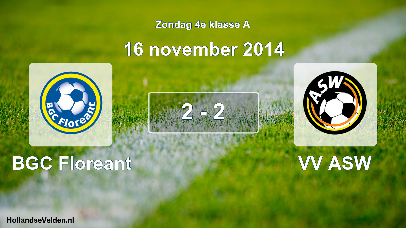 Total number of matches played: BGC Floreant - VV ASW 2 - 2 (16 November 2014)