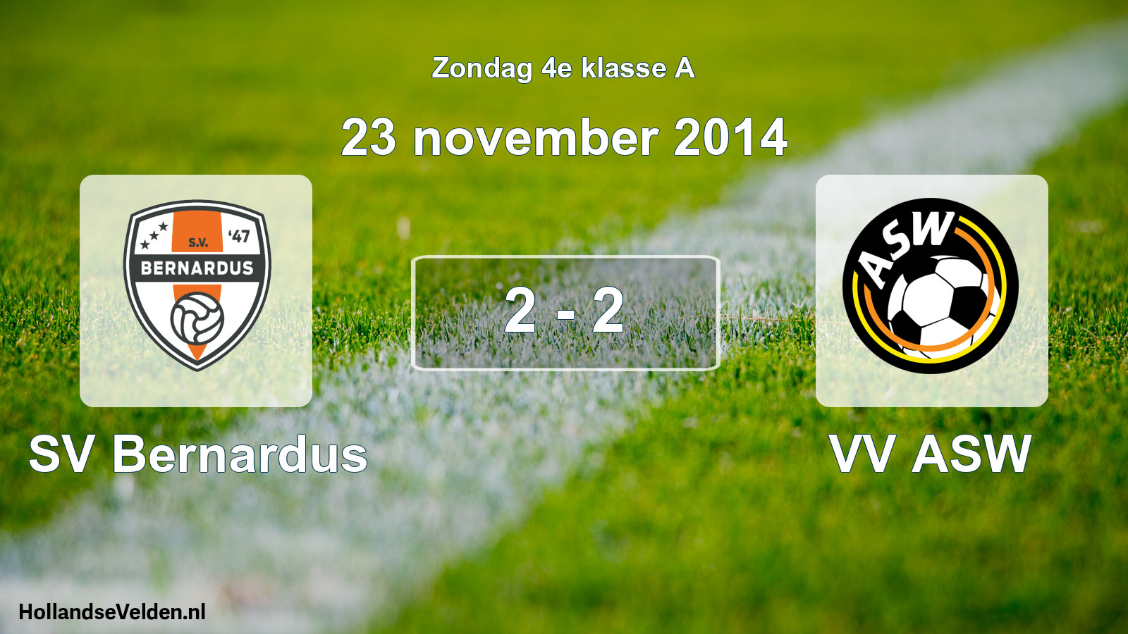 Total number of matches played: SV Bernardus - VV ASW 2 - 2 (23 November 2014)
