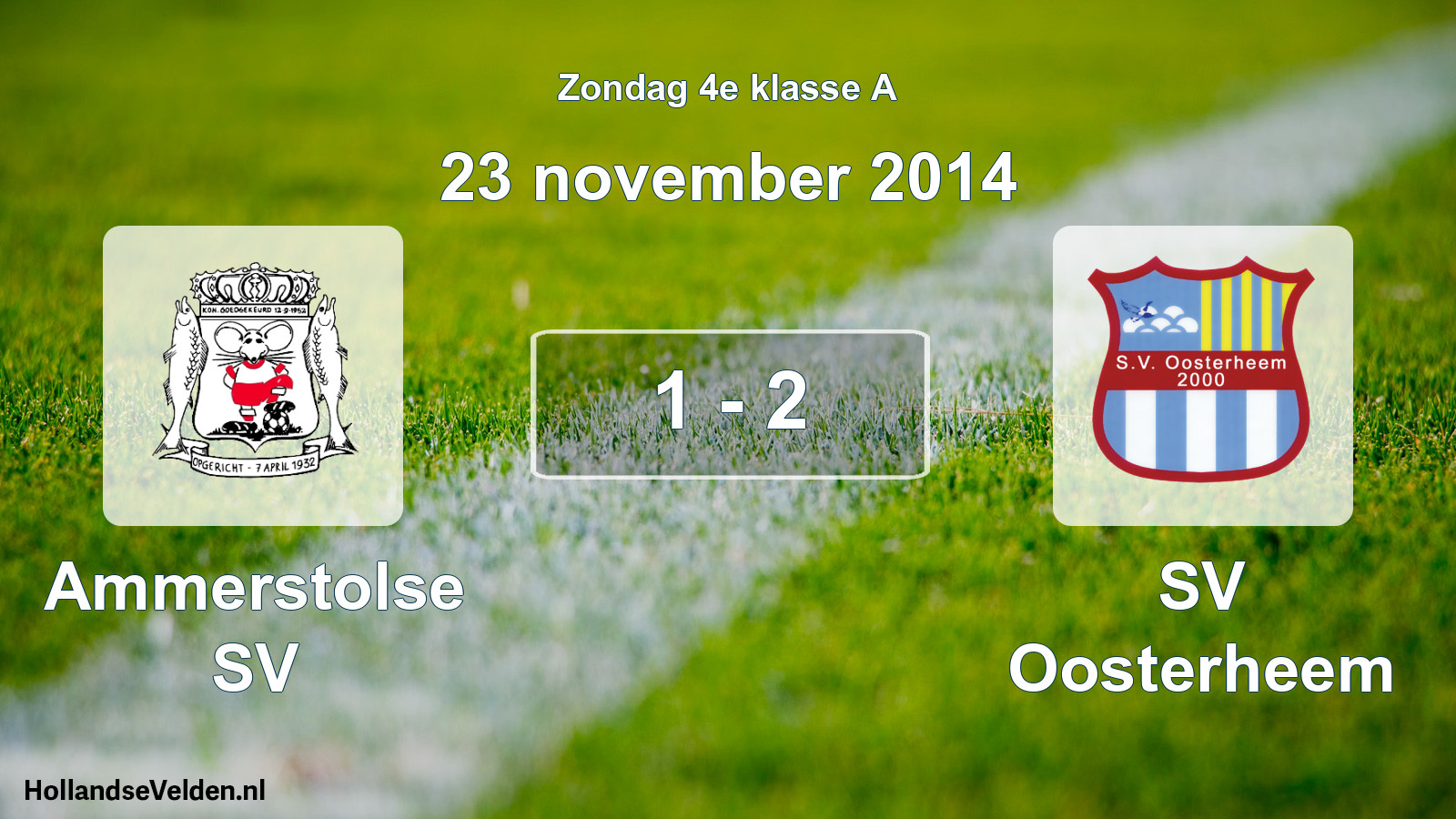 Total number of matches played: Ammerstolse SV - SV Oosterheem 1 - 2 (23 November 2014)