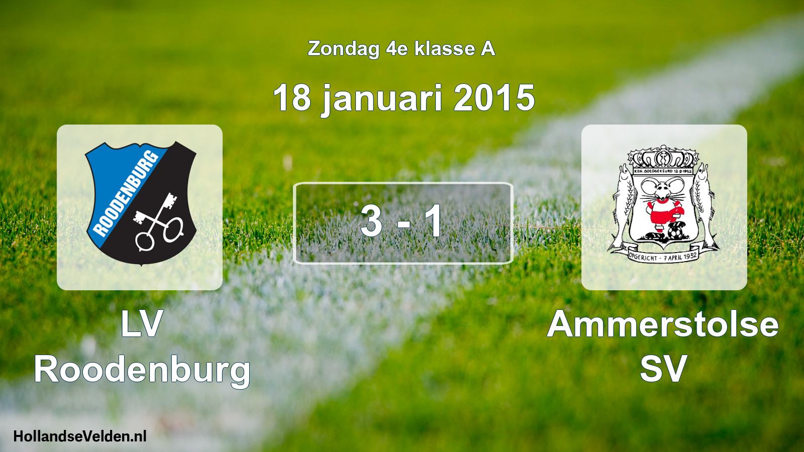 Total number of matches played: LV Roodenburg - Ammerstolse SV 3 - 1 (18 January 2015)