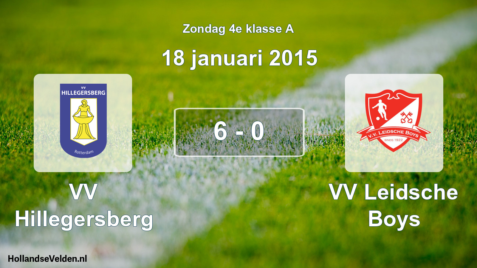 Total number of matches played: VV Hillegersberg - VV Leidsche Boys 6 - 0 (18 January 2015)