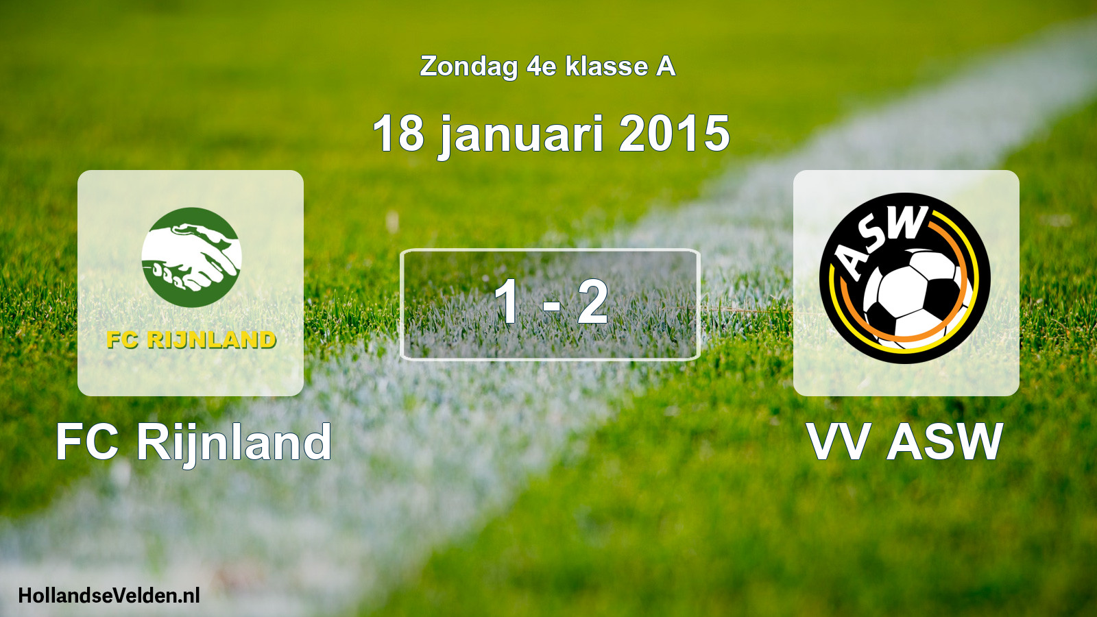 Total number of matches played: FC Rijnland - VV ASW 1 - 2 (18 January 2015)