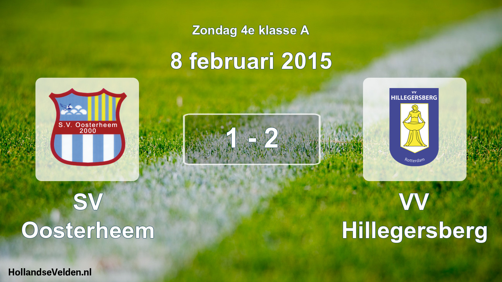 Total number of matches played: SV Oosterheem - VV Hillegersberg 1 - 2 (8 February 2015)