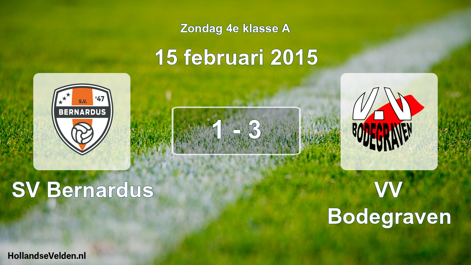 Total number of matches played: SV Bernardus - VV Bodegraven 1 - 3 (15 February 2015)