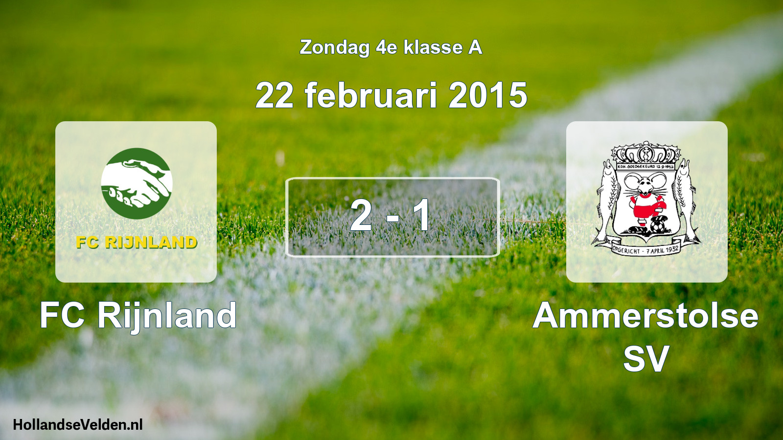 Total number of matches played: FC Rijnland - Ammerstolse SV 2 - 1 (22 February 2015)