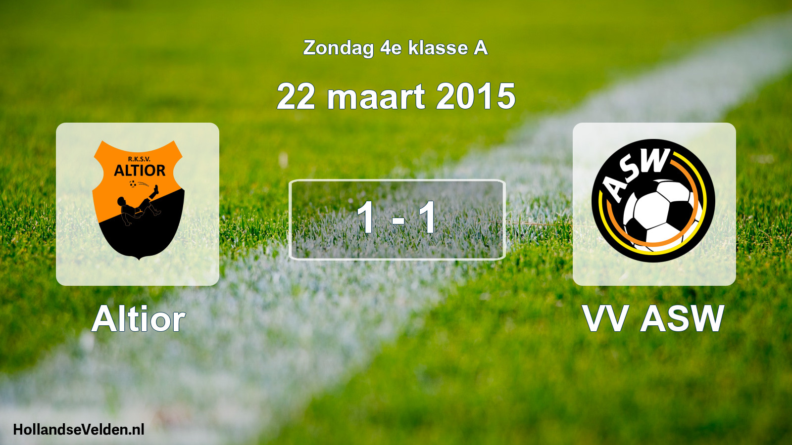 Total number of matches played: Altior - VV ASW 1 - 1 (22 March 2015)