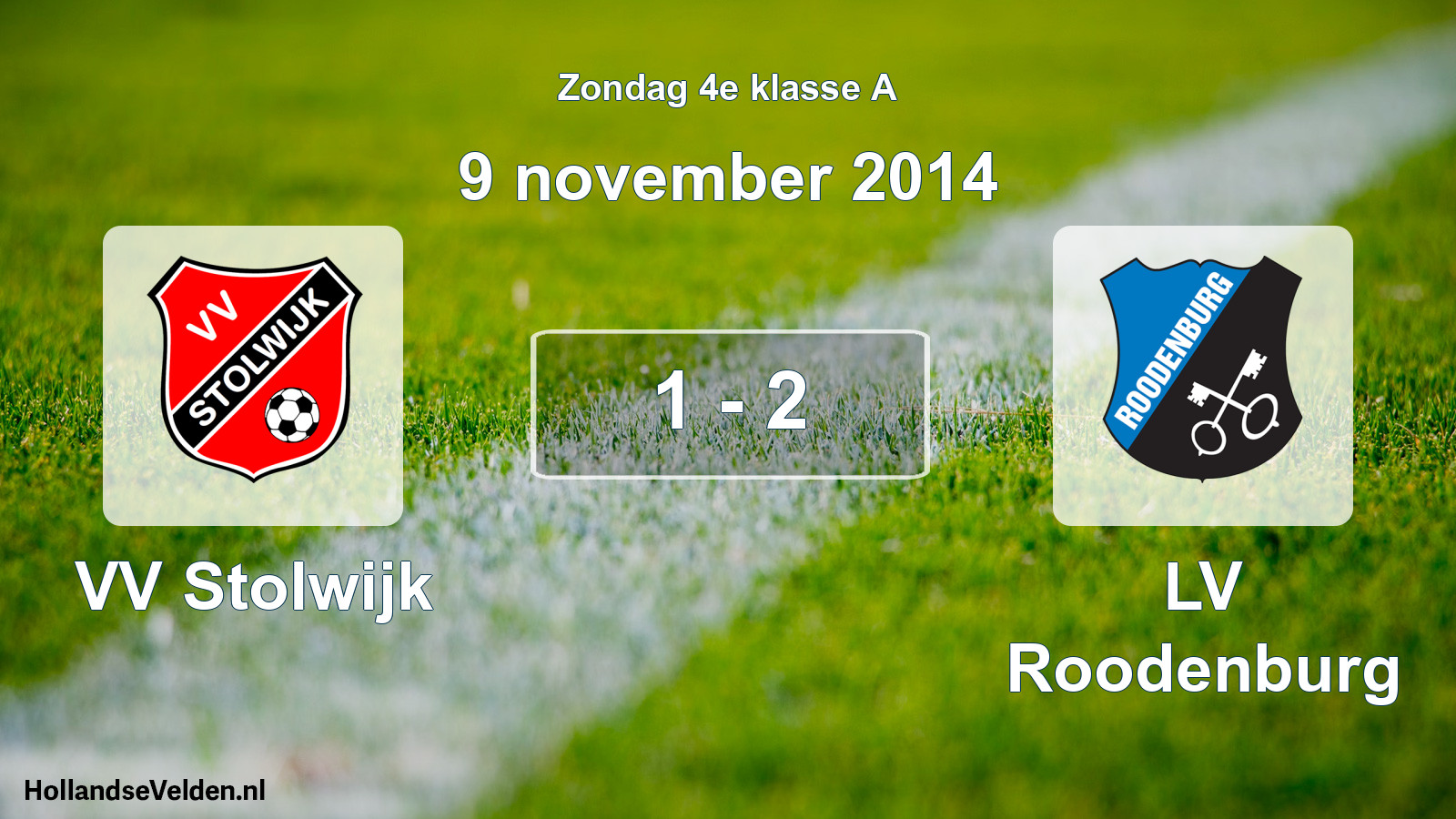 Total number of matches played: VV Stolwijk - LV Roodenburg 1 - 2 (9 November 2014)