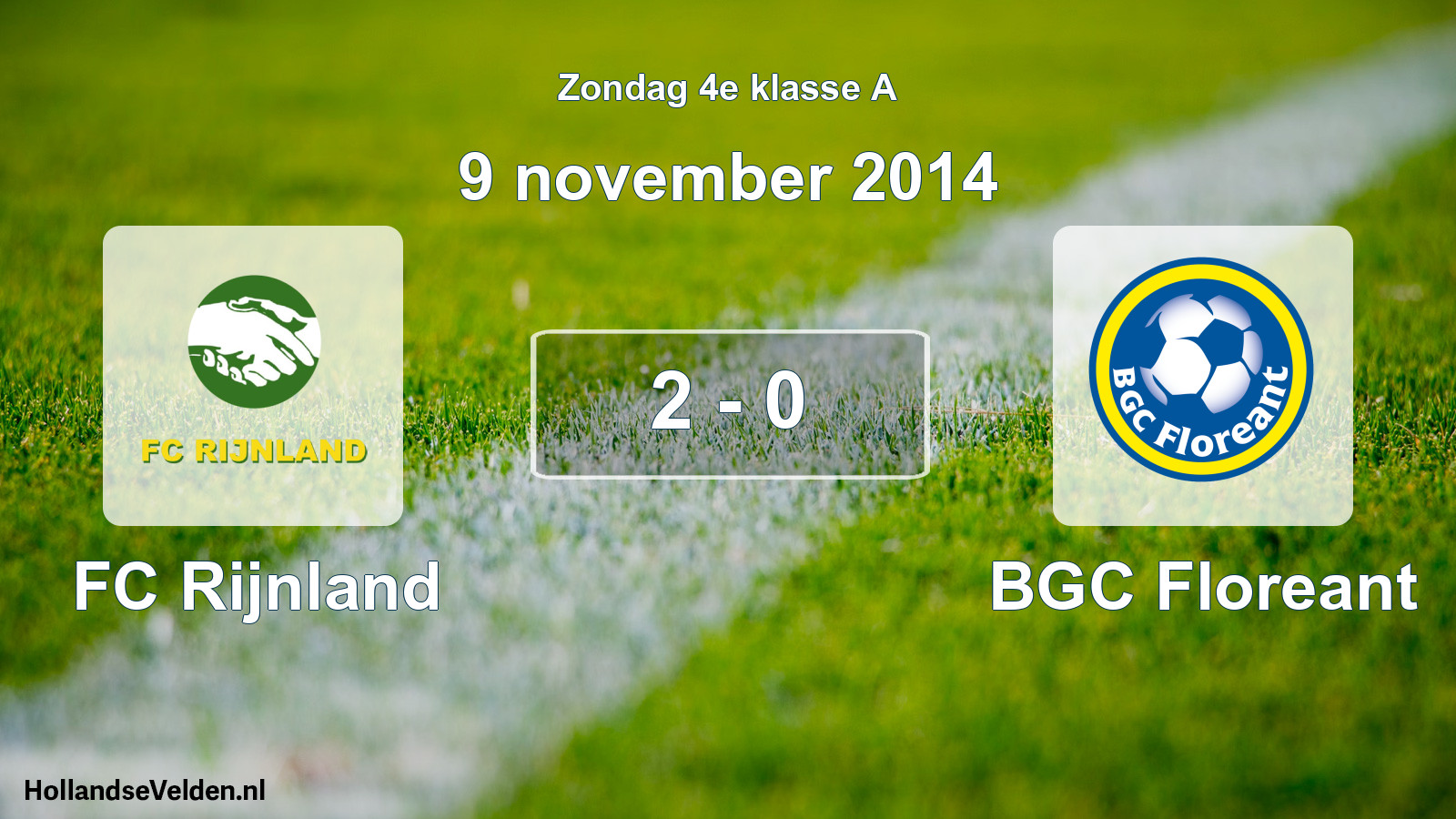 Total number of matches played: FC Rijnland - BGC Floreant 2 - 0 (9 November 2014)