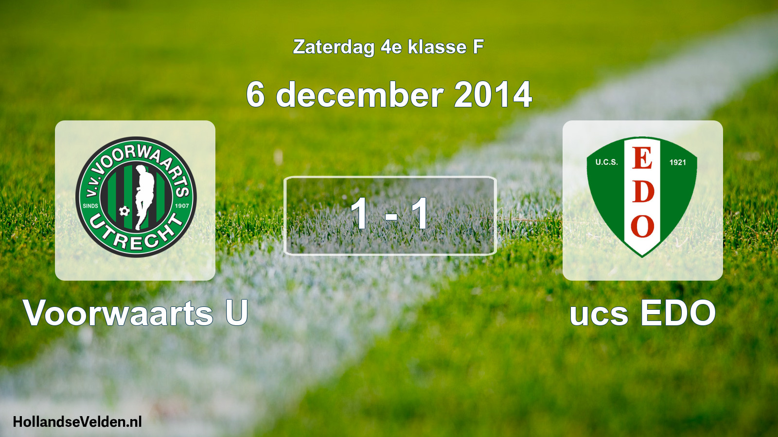 Total number of matches played: Voorwaarts U - ucs EDO 1 - 1 (6 December 2014)