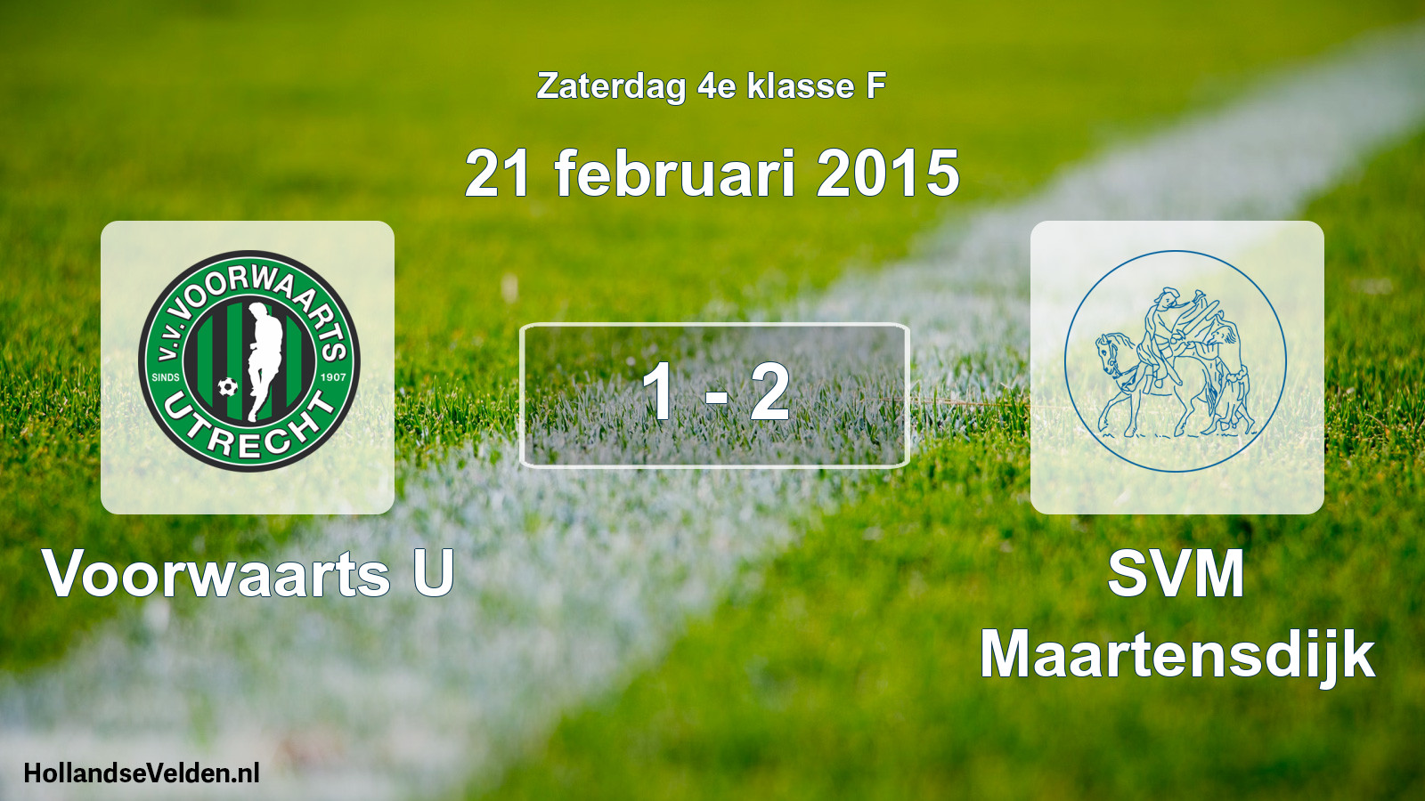 Total number of matches played: Voorwaarts U - SVM Maartensdijk 1 - 2 (21 February 2015)