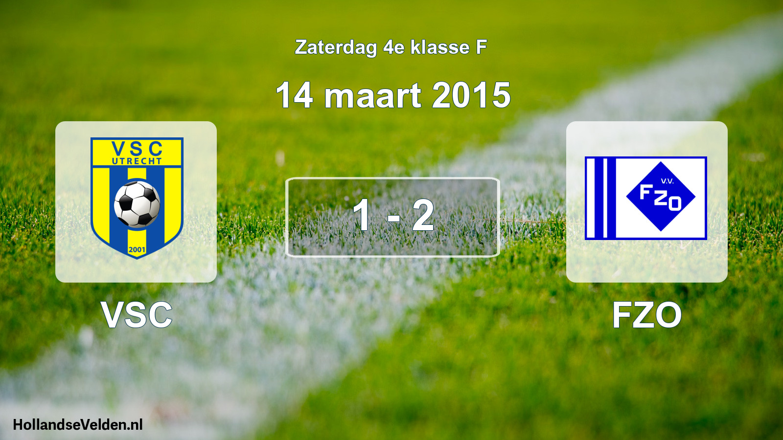 Total number of matches played: VSC - FZO 1 - 2 (14 March 2015)