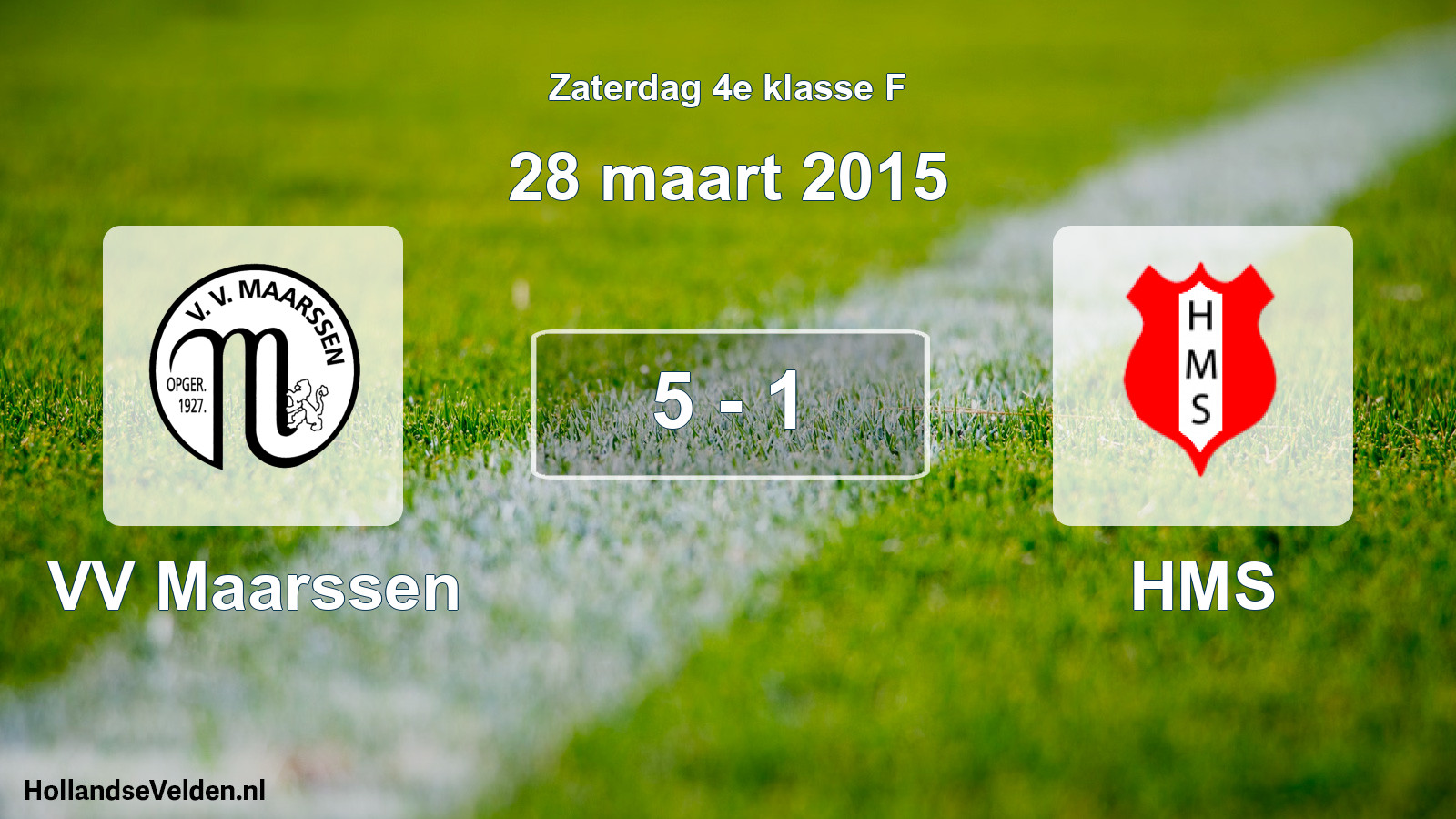 Total number of matches played: VV Maarssen - HMS 5 - 1 (28 March 2015)