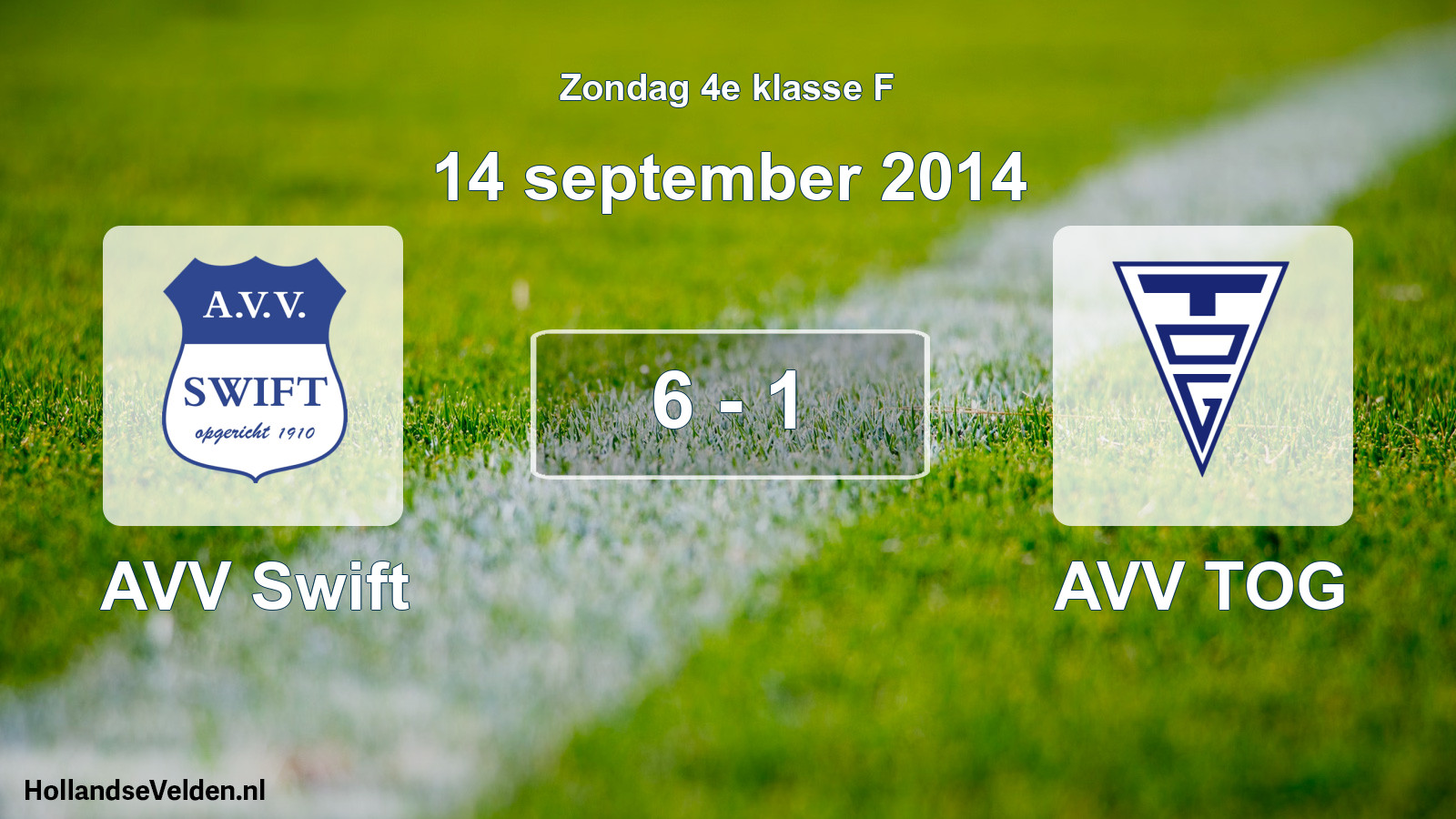 Total number of matches played: AVV Swift - AVV TOG 6 - 1 (14 September 2014)
