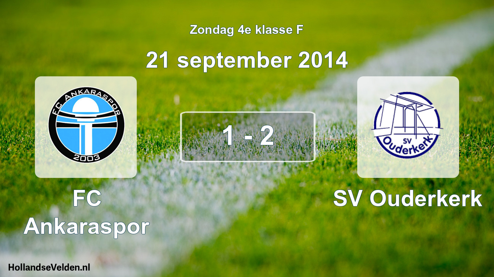 Total number of matches played: FC Ankaraspor - SV Ouderkerk 1 - 2 (21 September 2014)