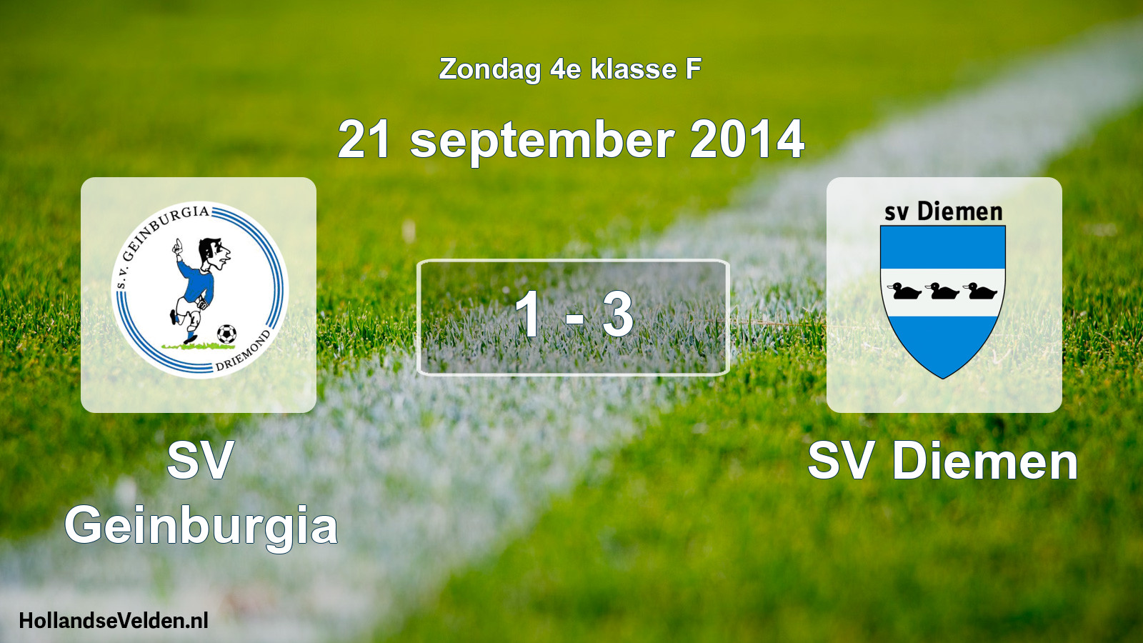 Total number of matches played: SV Geinburgia - SV Diemen 1 - 3 (21 September 2014)