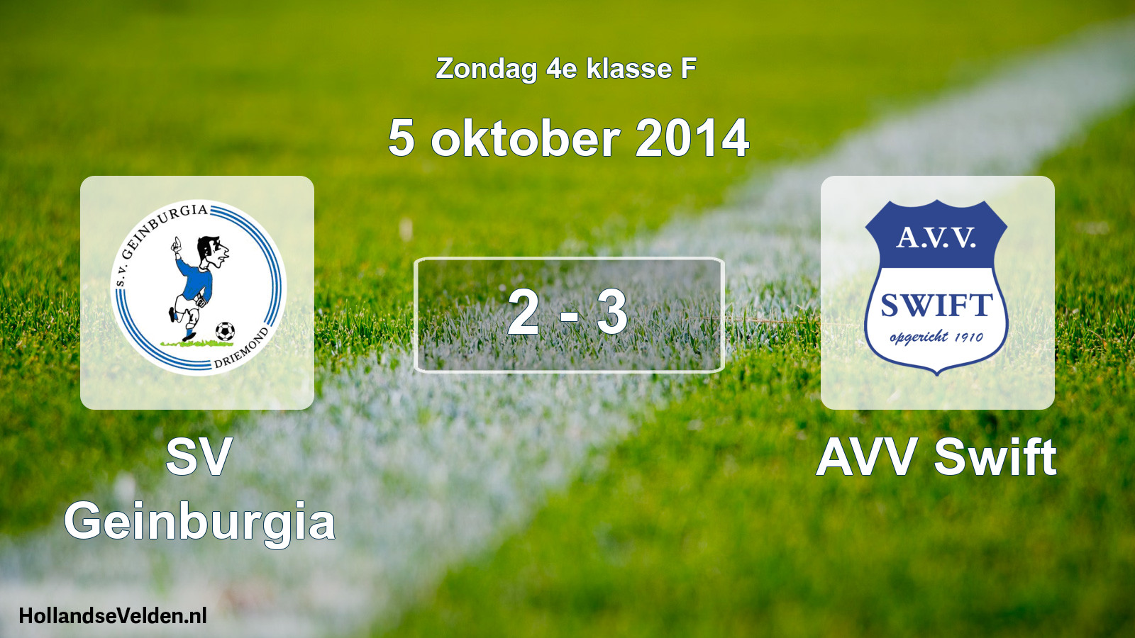 Total number of matches played: SV Geinburgia - AVV Swift 2 - 3 (5 October 2014)