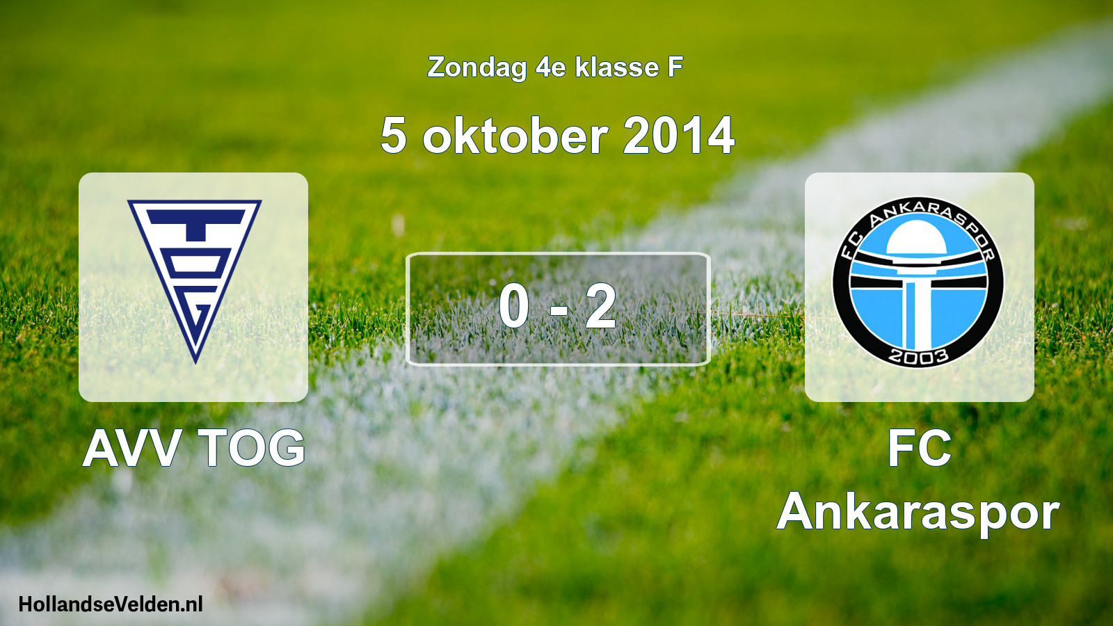 Total number of matches played: AVV TOG - FC Ankaraspor 0 - 2 (5 October 2014)