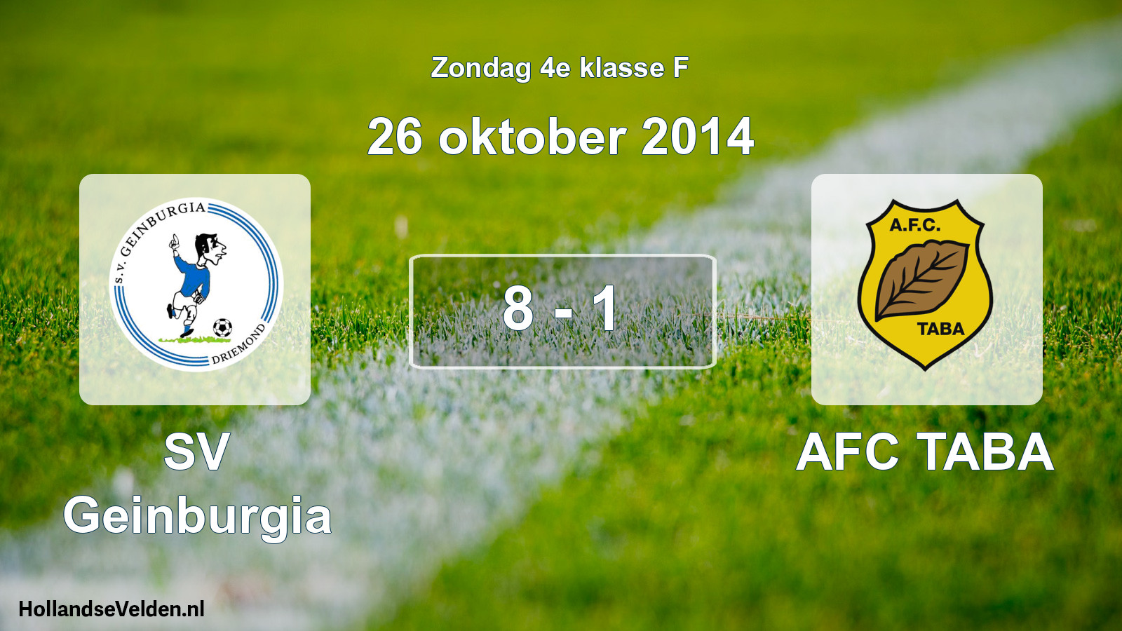 Total number of matches played: SV Geinburgia - AFC TABA 8 - 1 (26 October 2014)