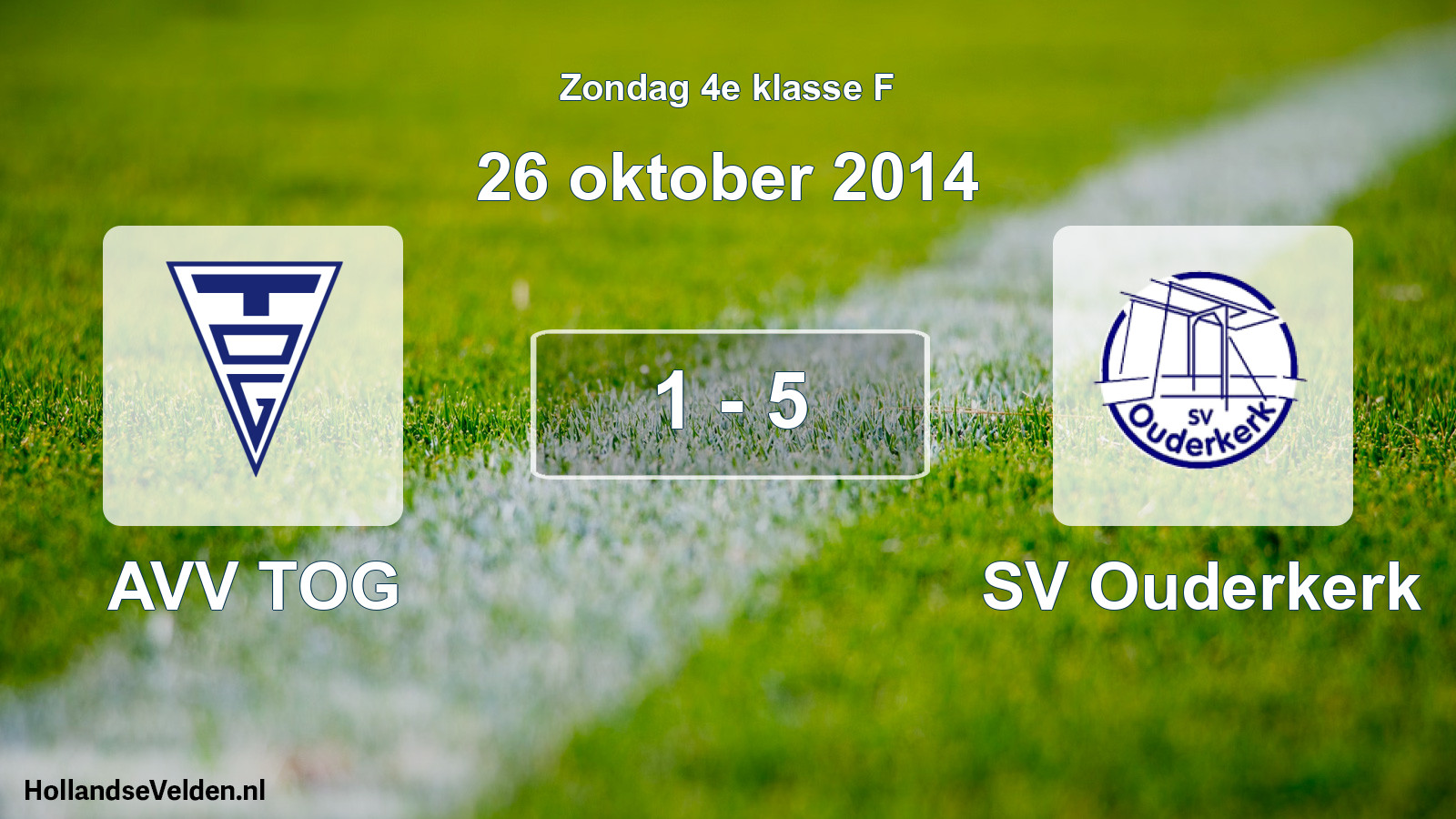 Total number of matches played: AVV TOG - SV Ouderkerk 1 - 5 (26 October 2014)