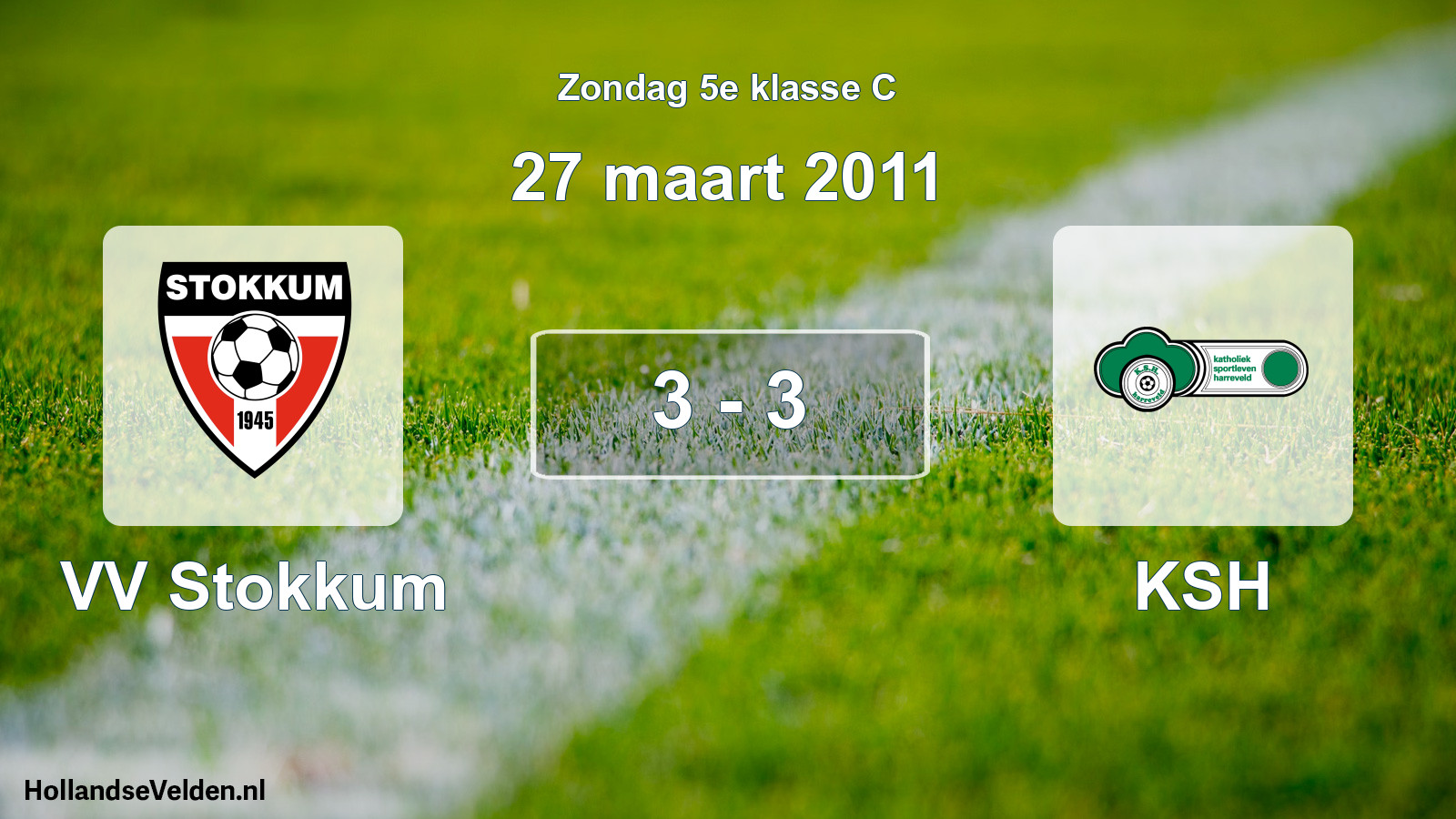 Total number of matches played: VV Stokkum - KSH 3 - 3 (27 March 2011)