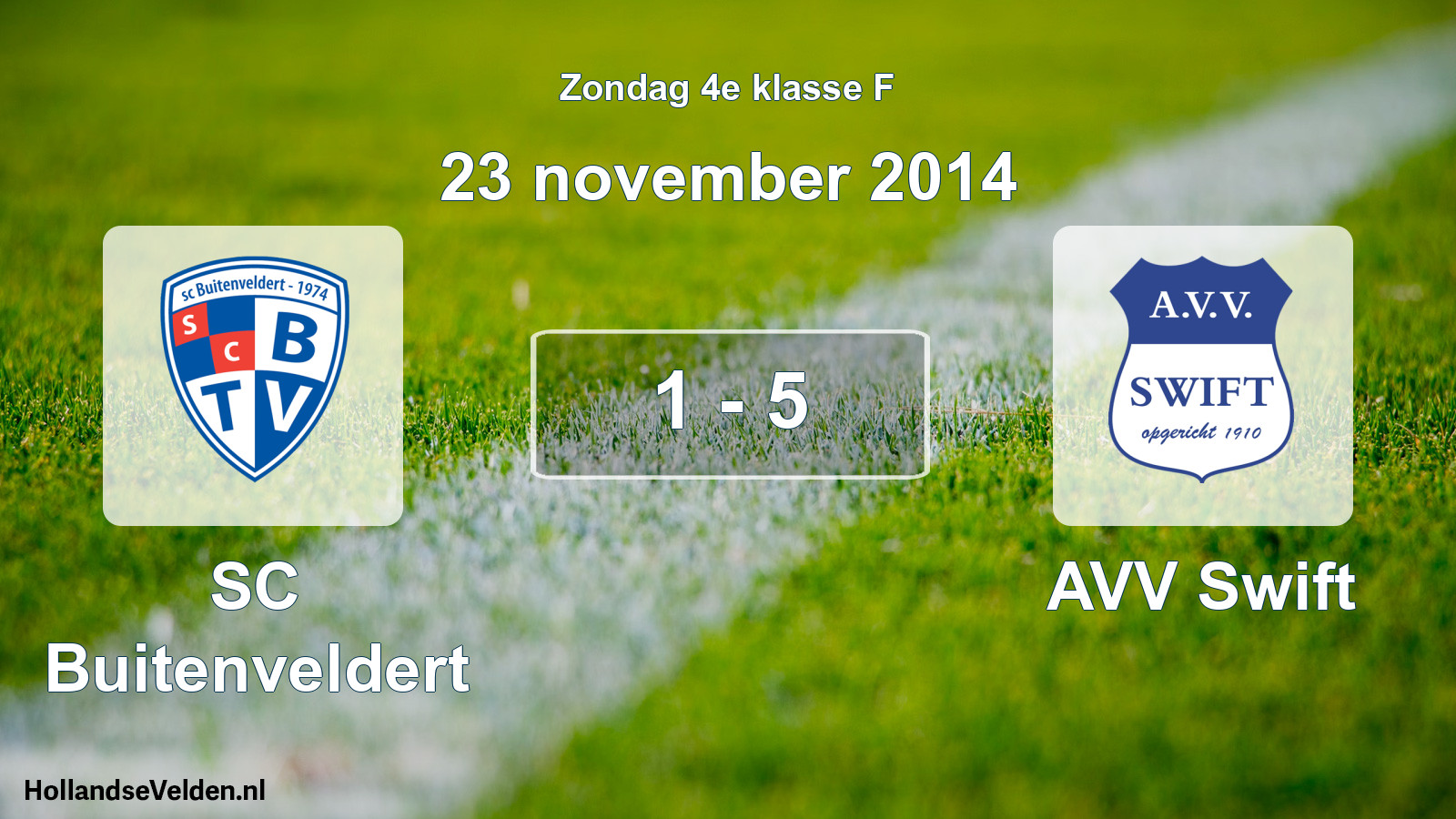 Total number of matches played: SC Buitenveldert - AVV Swift 1 - 5 (23 November 2014)