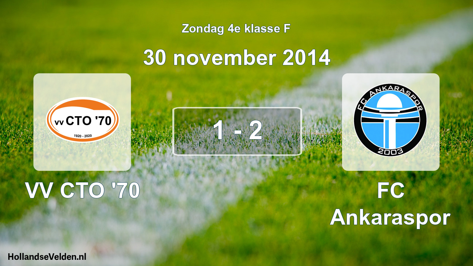 Total number of matches played: VV CTO '70 - FC Ankaraspor 1 - 2 (30 November 2014)