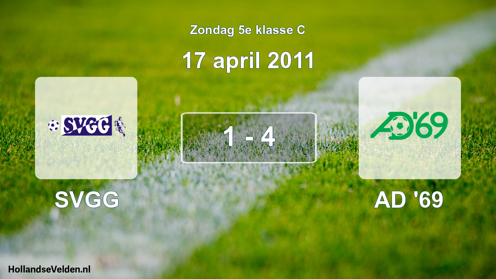 Total number of matches played: SVGG - AD '69 1 - 4 (17 April 2011)