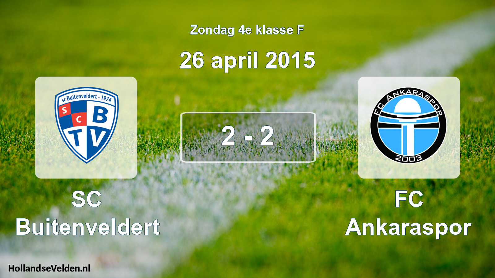 Total number of matches played: SC Buitenveldert - FC Ankaraspor 2 - 2 (26 April 2015)
