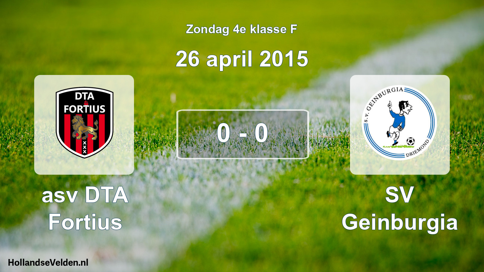 Total number of matches played: asv DTA Fortius - SV Geinburgia 0 - 0 (26 April 2015)