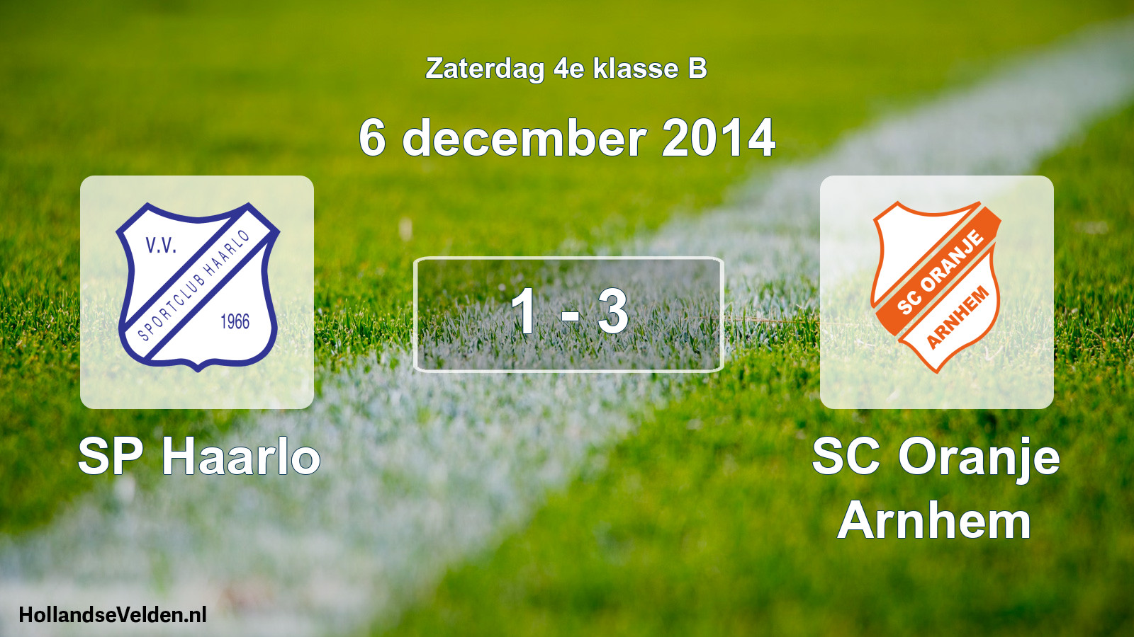 Total number of matches played: SP Haarlo - SC Oranje Arnhem 1 - 3 (6 December 2014)