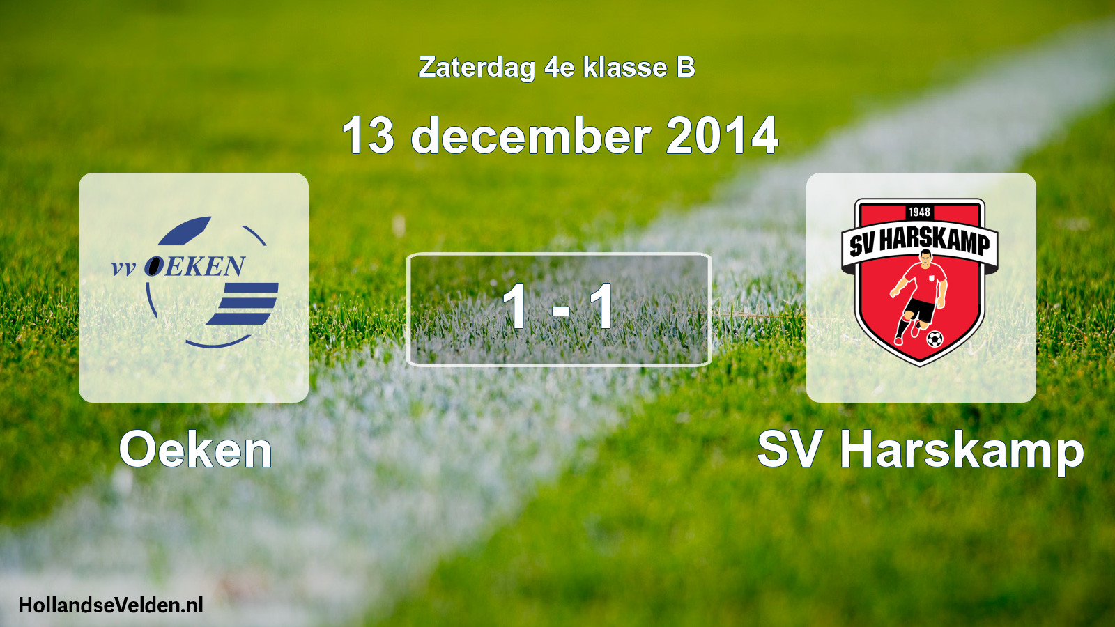 Total number of matches played: Oeken - SV Harskamp 1 - 1 (13 December 2014)
