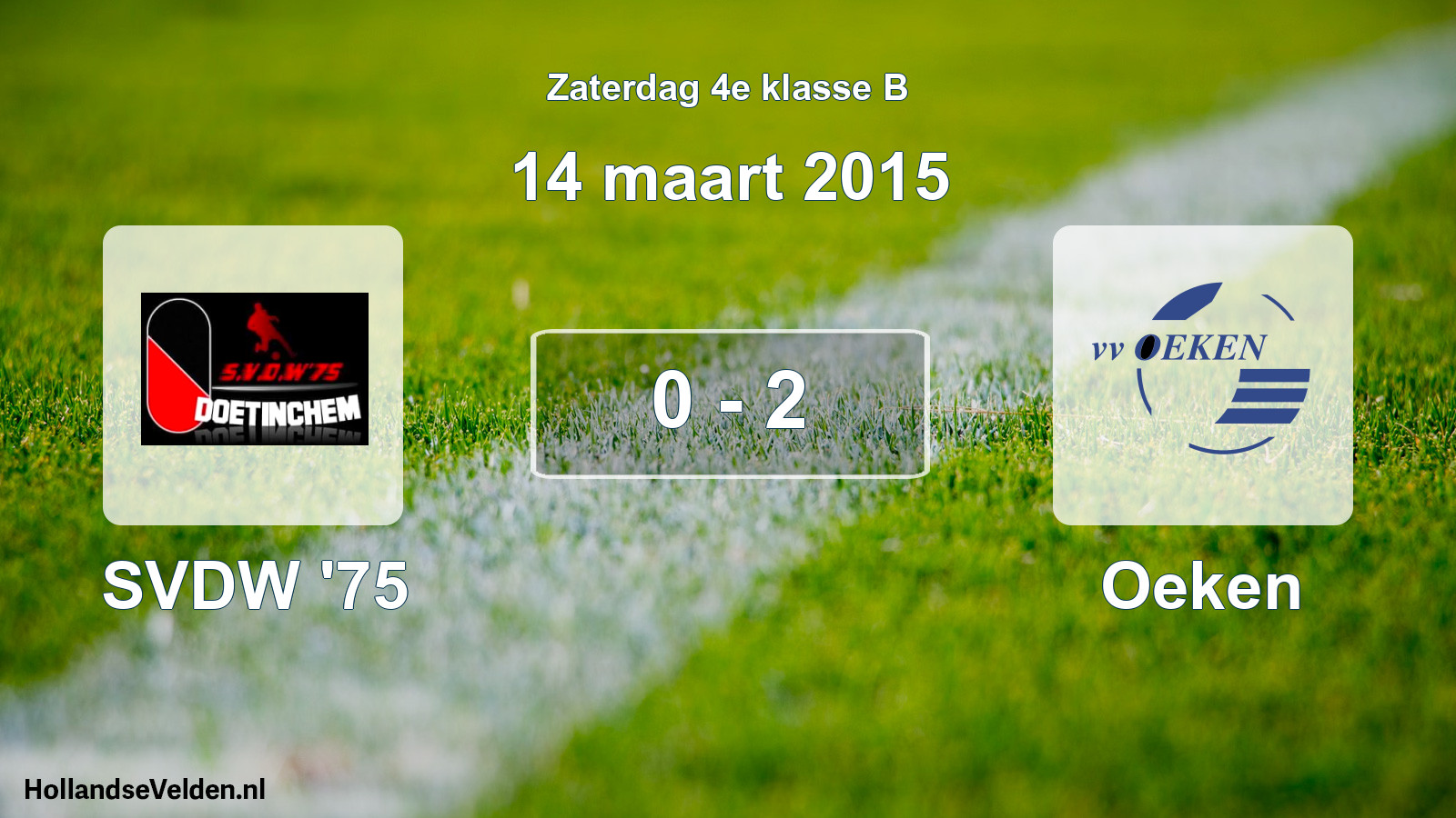 Total number of matches played: SVDW '75 - Oeken 0 - 2 (14 March 2015)