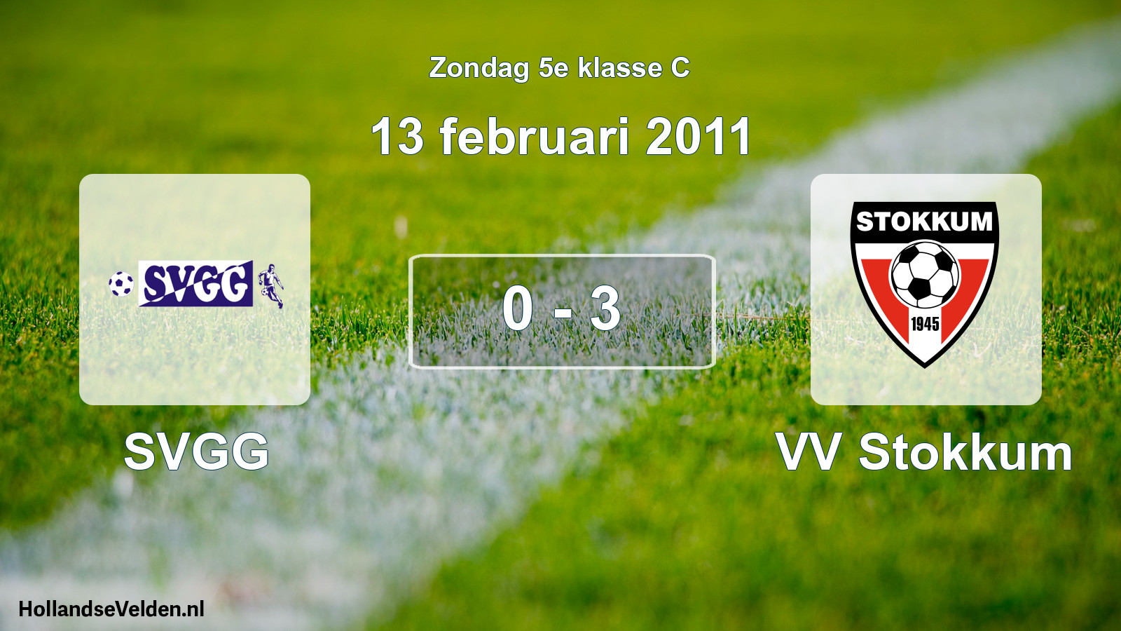 Total number of matches played: SVGG - VV Stokkum 0 - 3 (13 February 2011)