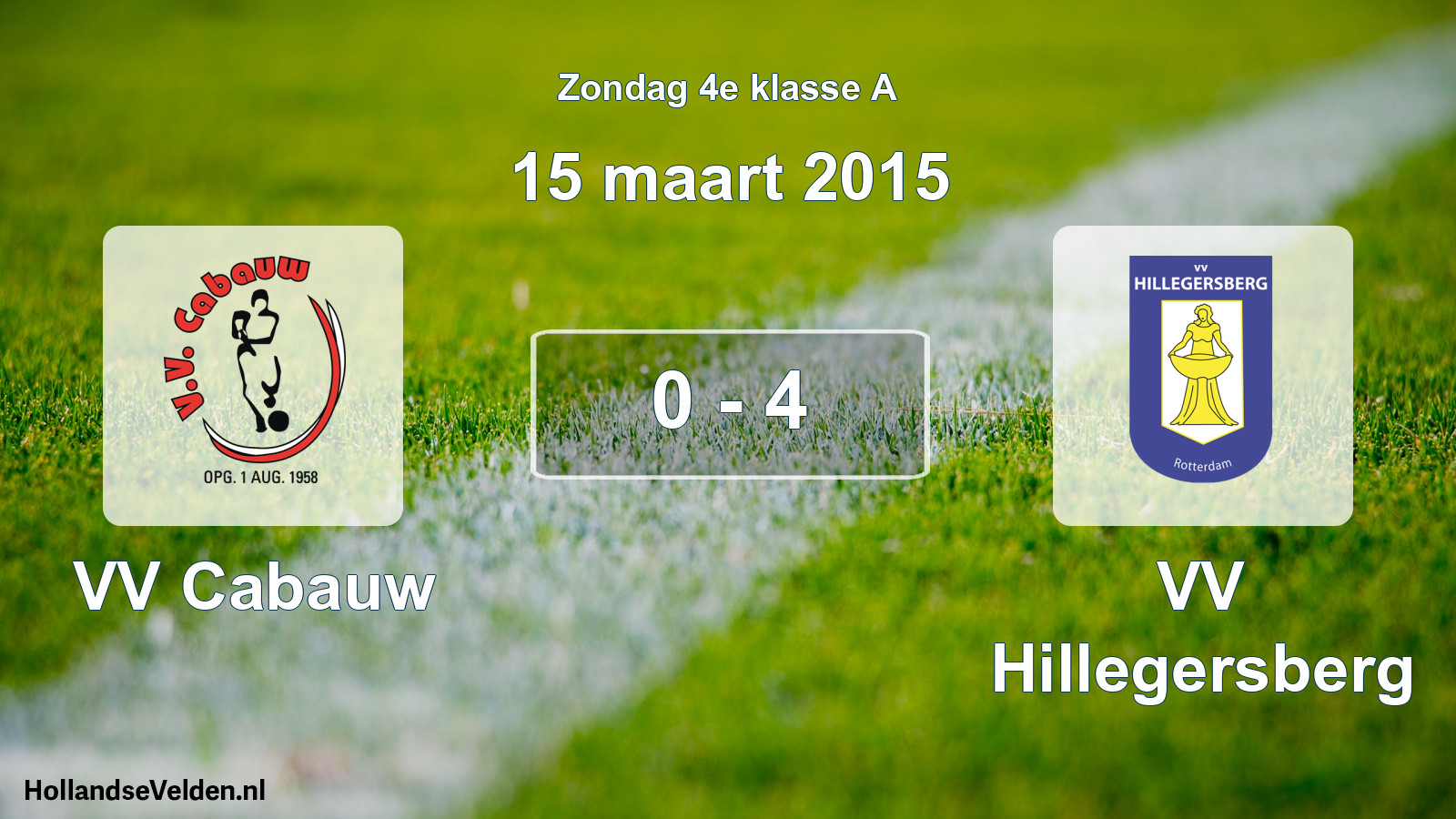 Total number of matches played: VV Cabauw - VV Hillegersberg 0 - 4 (15 March 2015)