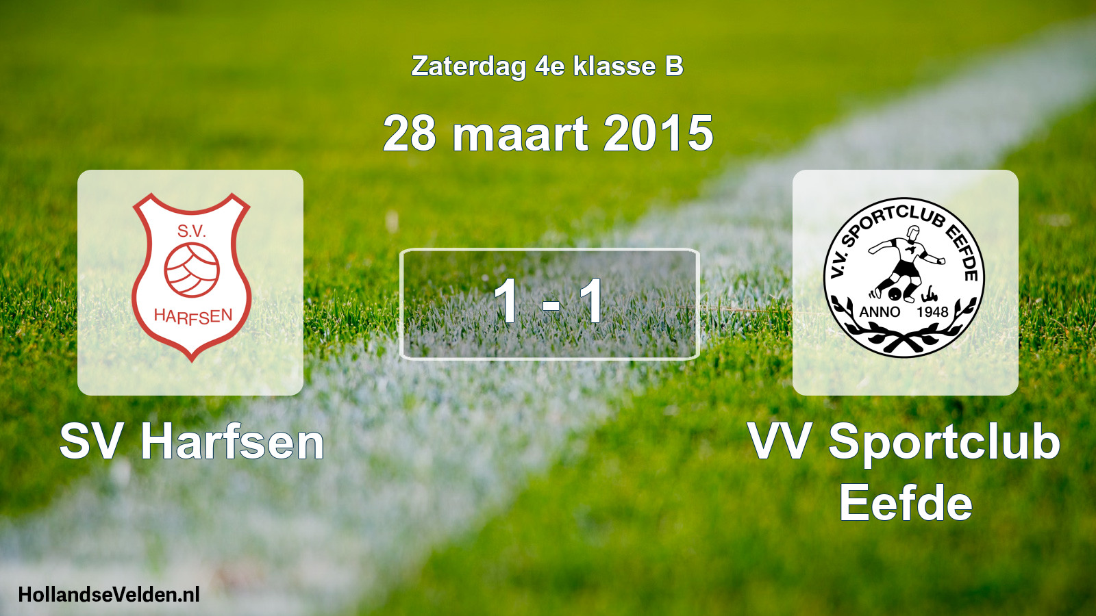 Total number of matches played: SV Harfsen - VV Sportclub Eefde 1 - 1 (28 March 2015)