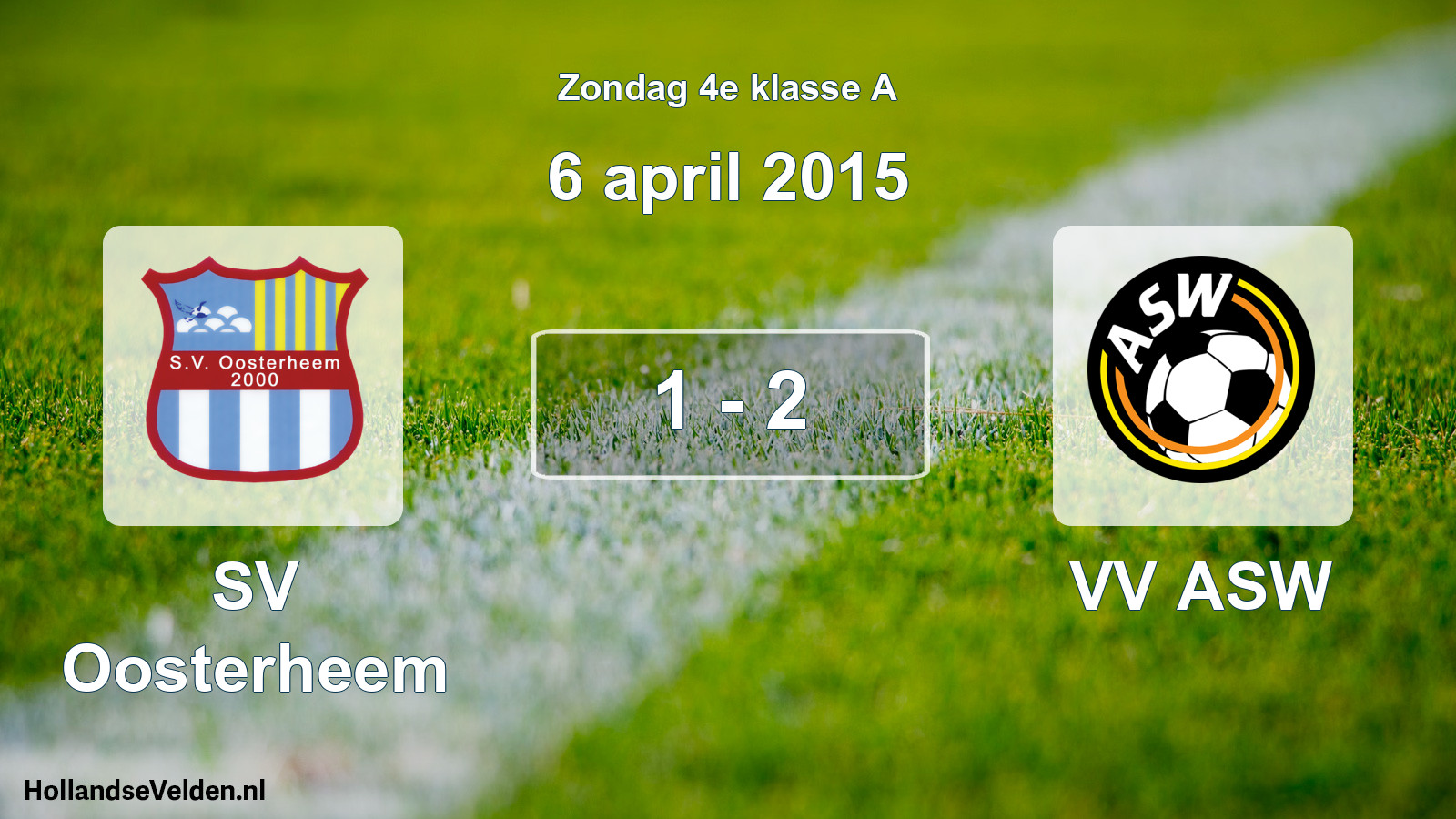 Total number of matches played: SV Oosterheem - VV ASW 1 - 2 (6 April 2015)