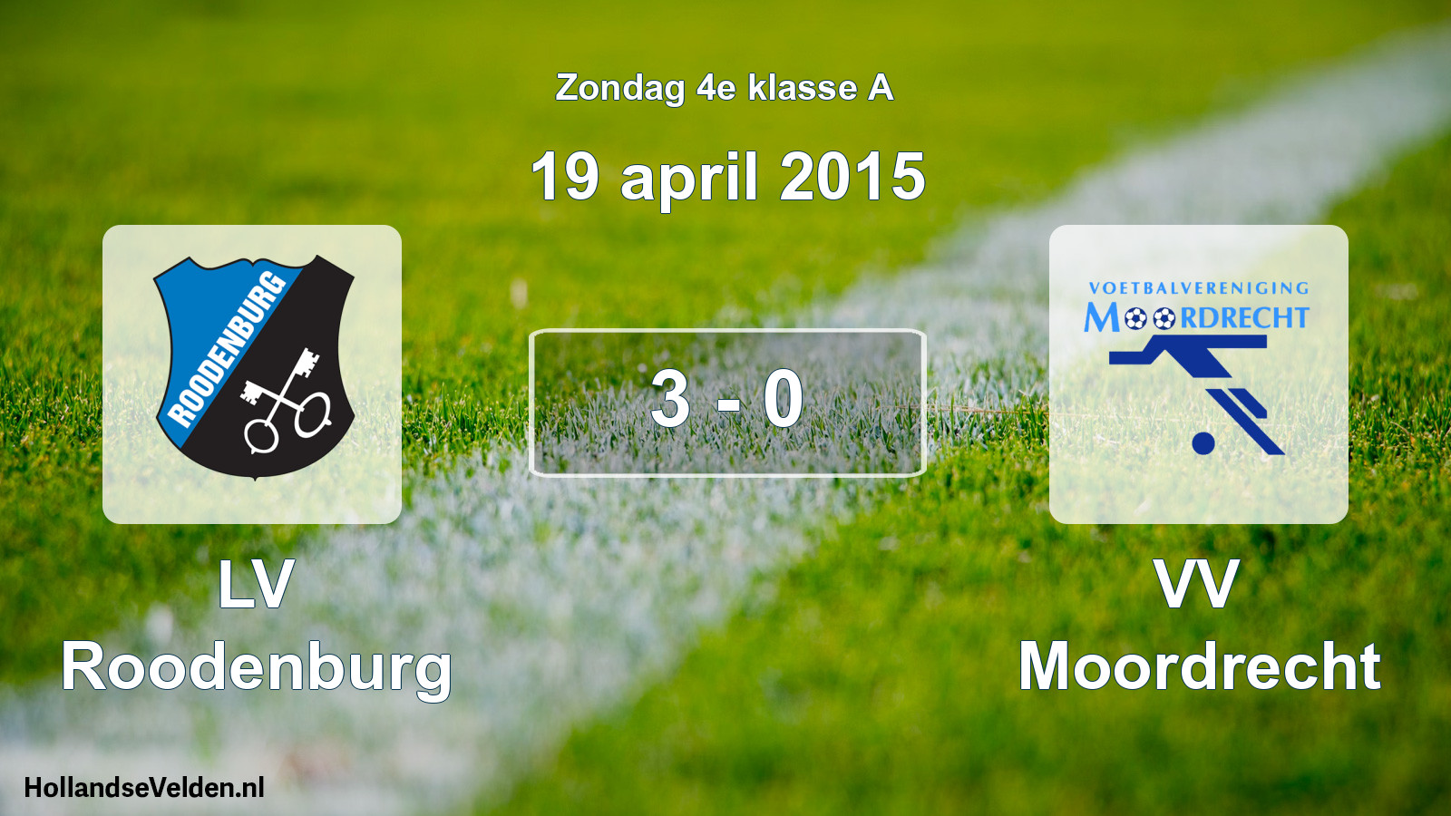 Total number of matches played: LV Roodenburg - VV Moordrecht 3 - 0 (19 April 2015)