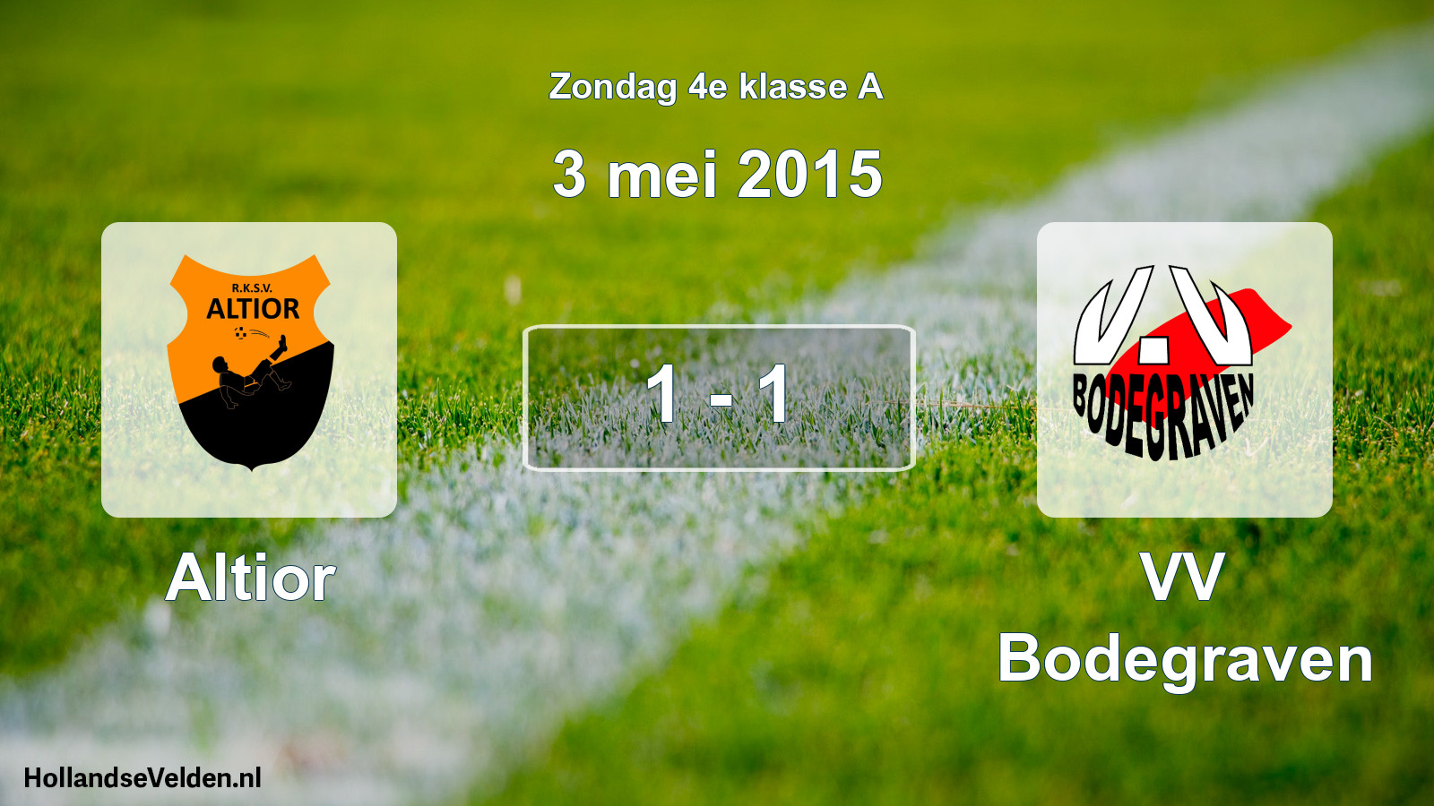 Total number of matches played: Altior - VV Bodegraven 1 - 1 (3 May 2015)