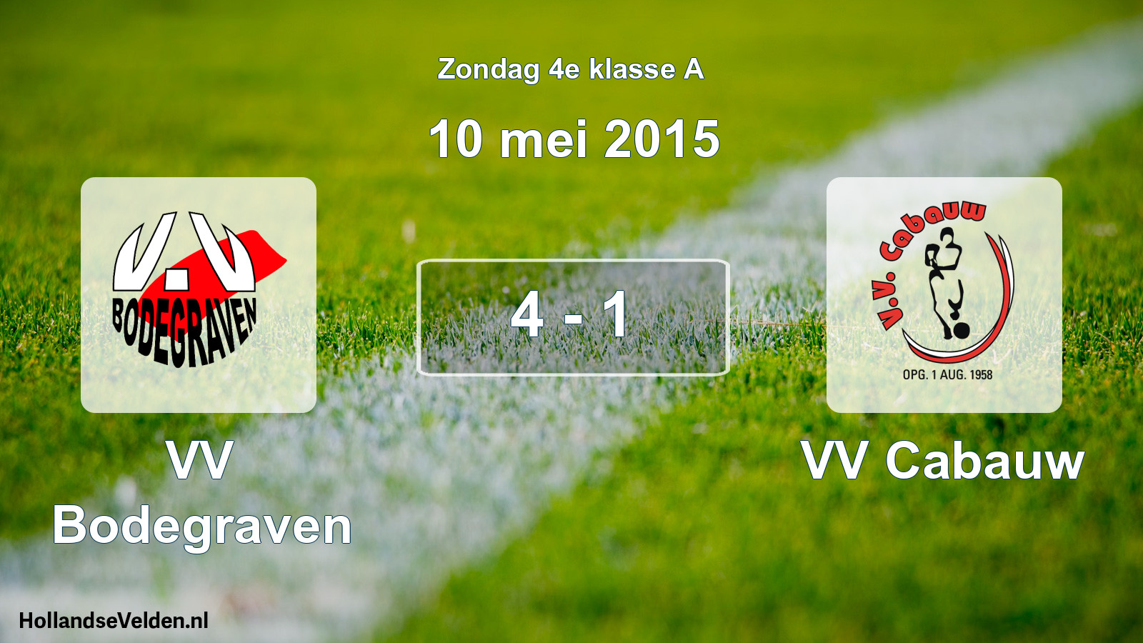 Total number of matches played: VV Bodegraven - VV Cabauw 4 - 1 (10 May 2015)