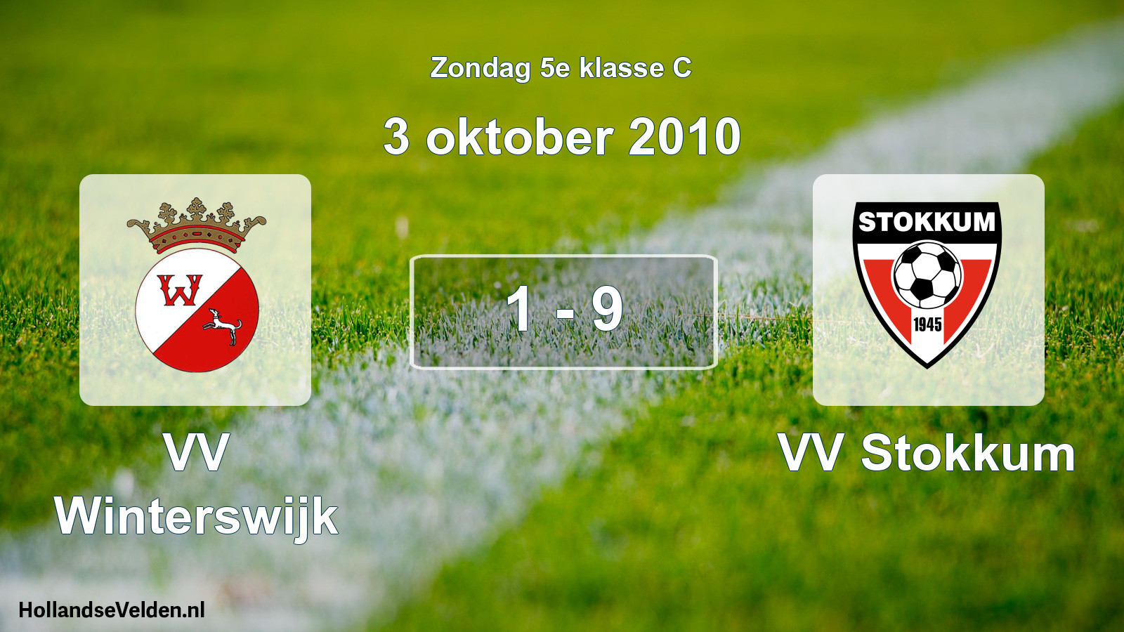 Total number of matches played: VV Winterswijk - VV Stokkum 1 - 9 (3 October 2010)