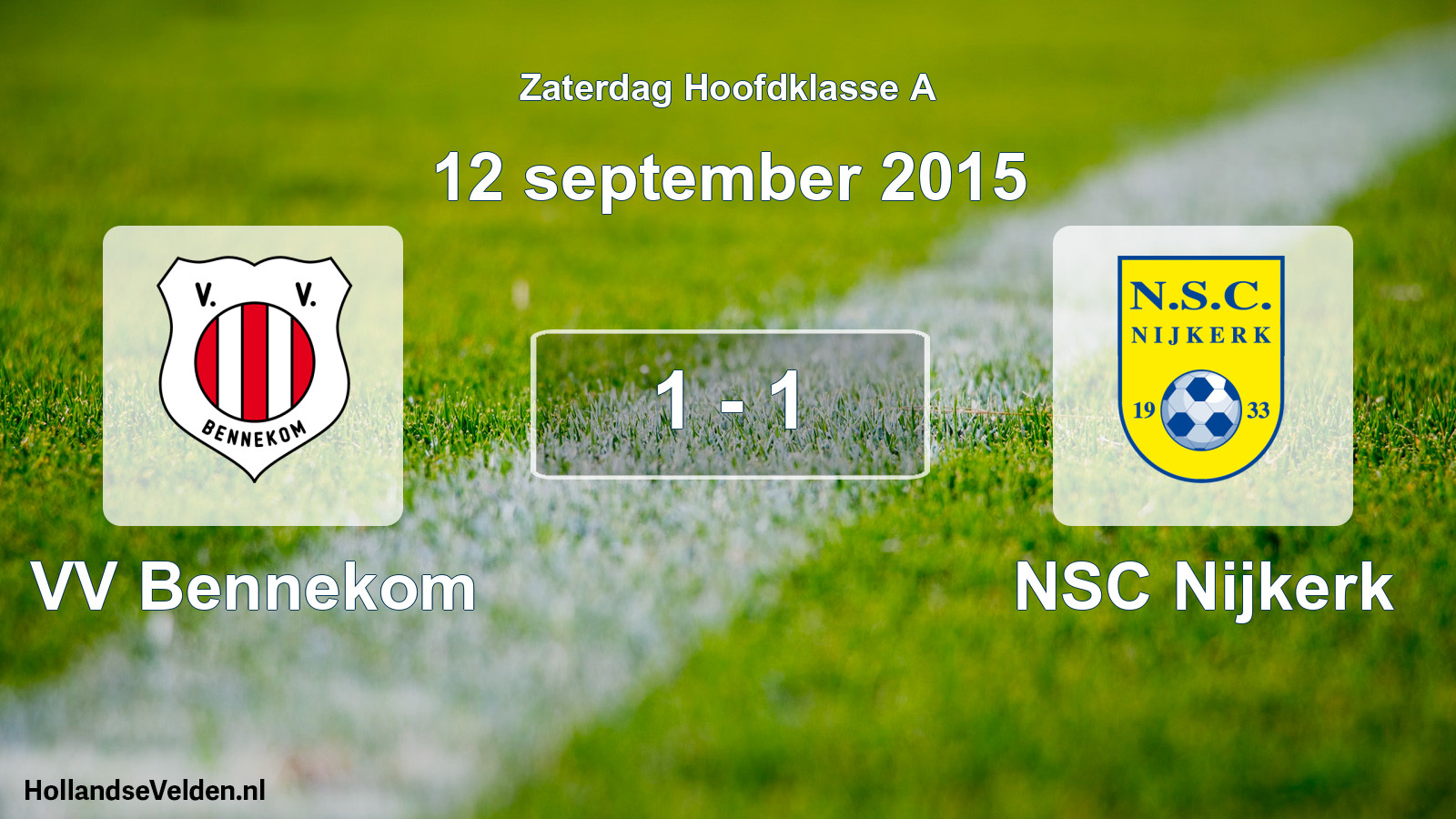Total number of matches played: VV Bennekom - NSC Nijkerk 1 - 1 (12 September 2015)