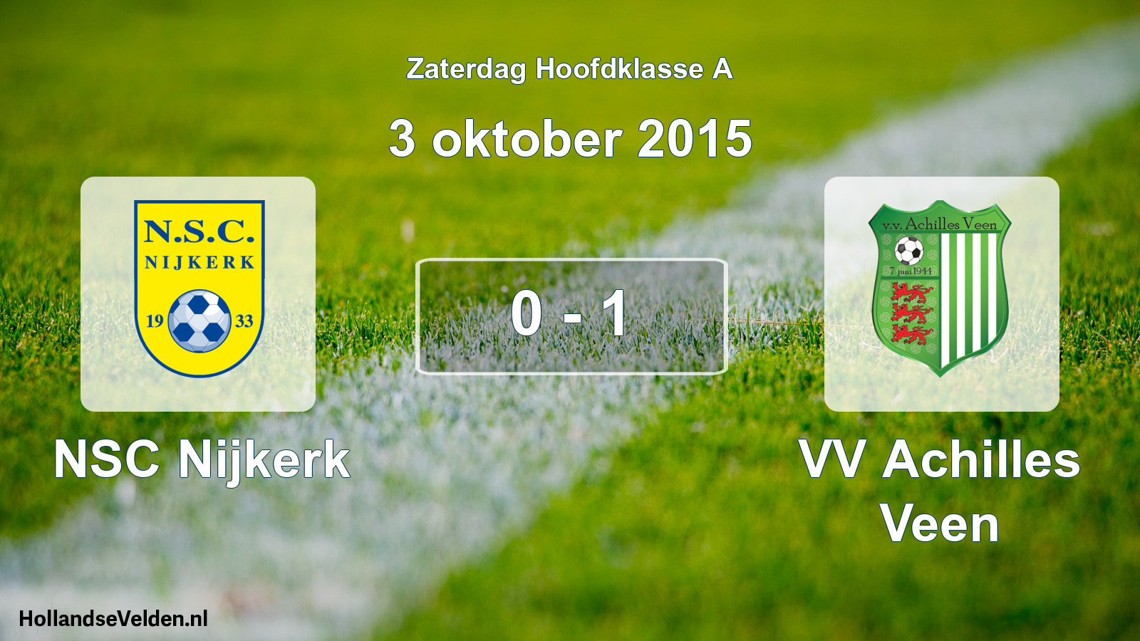 Total number of matches played: NSC Nijkerk - VV Achilles Veen 0 - 1 (3 October 2015)