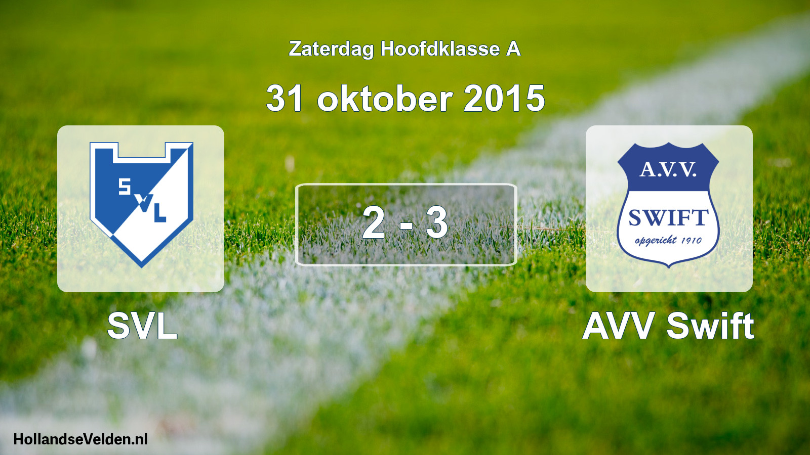 Total number of matches played: SVL - AVV Swift 2 - 3 (31 October 2015)
