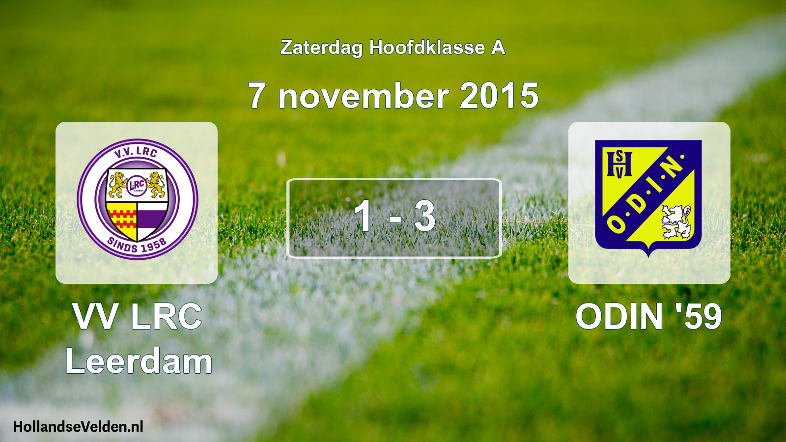 Total number of matches played: VV LRC Leerdam - ODIN '59 1 - 3 (7 November 2015)