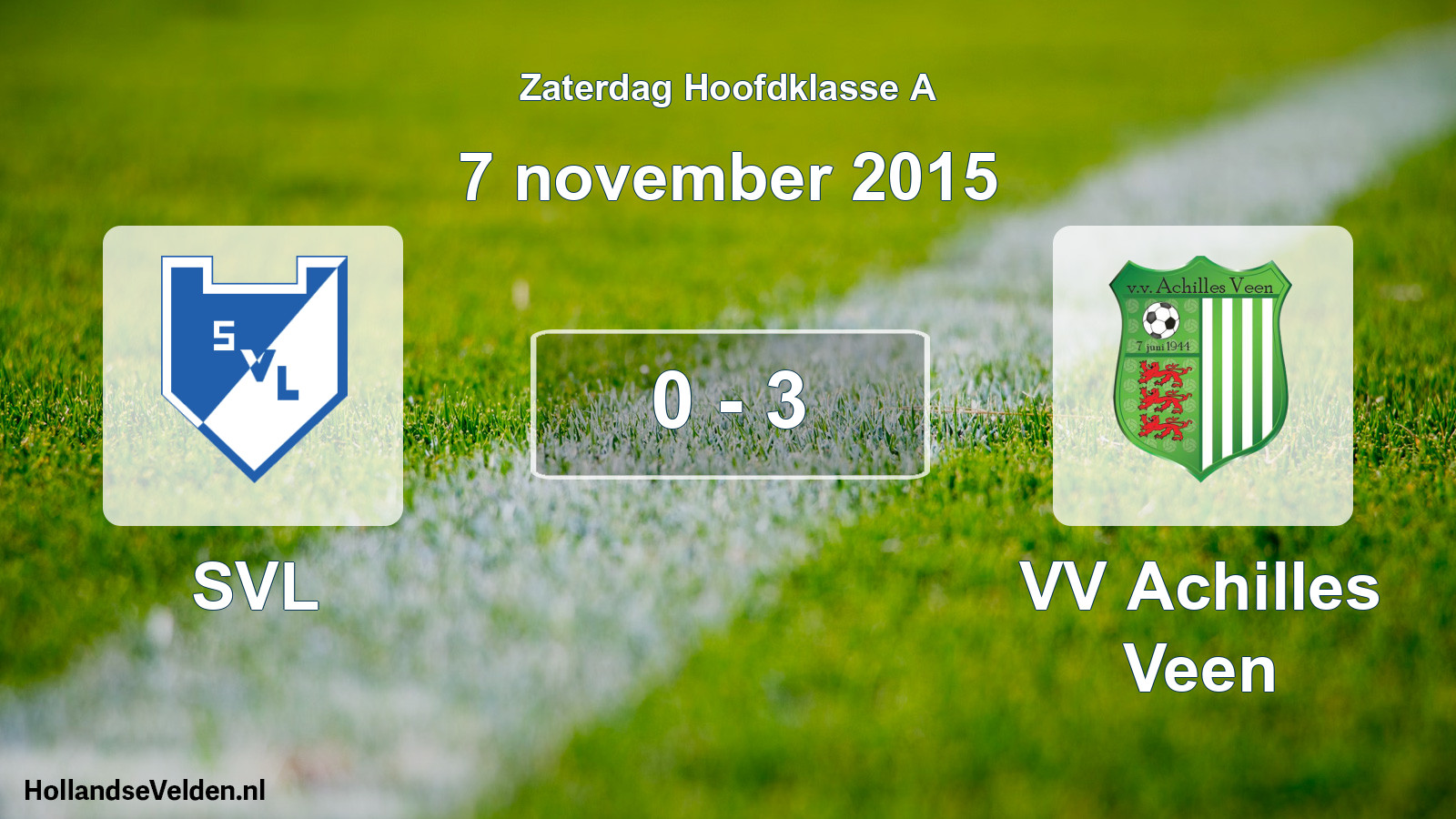 Total number of matches played: SVL - VV Achilles Veen 0 - 3 (7 November 2015)