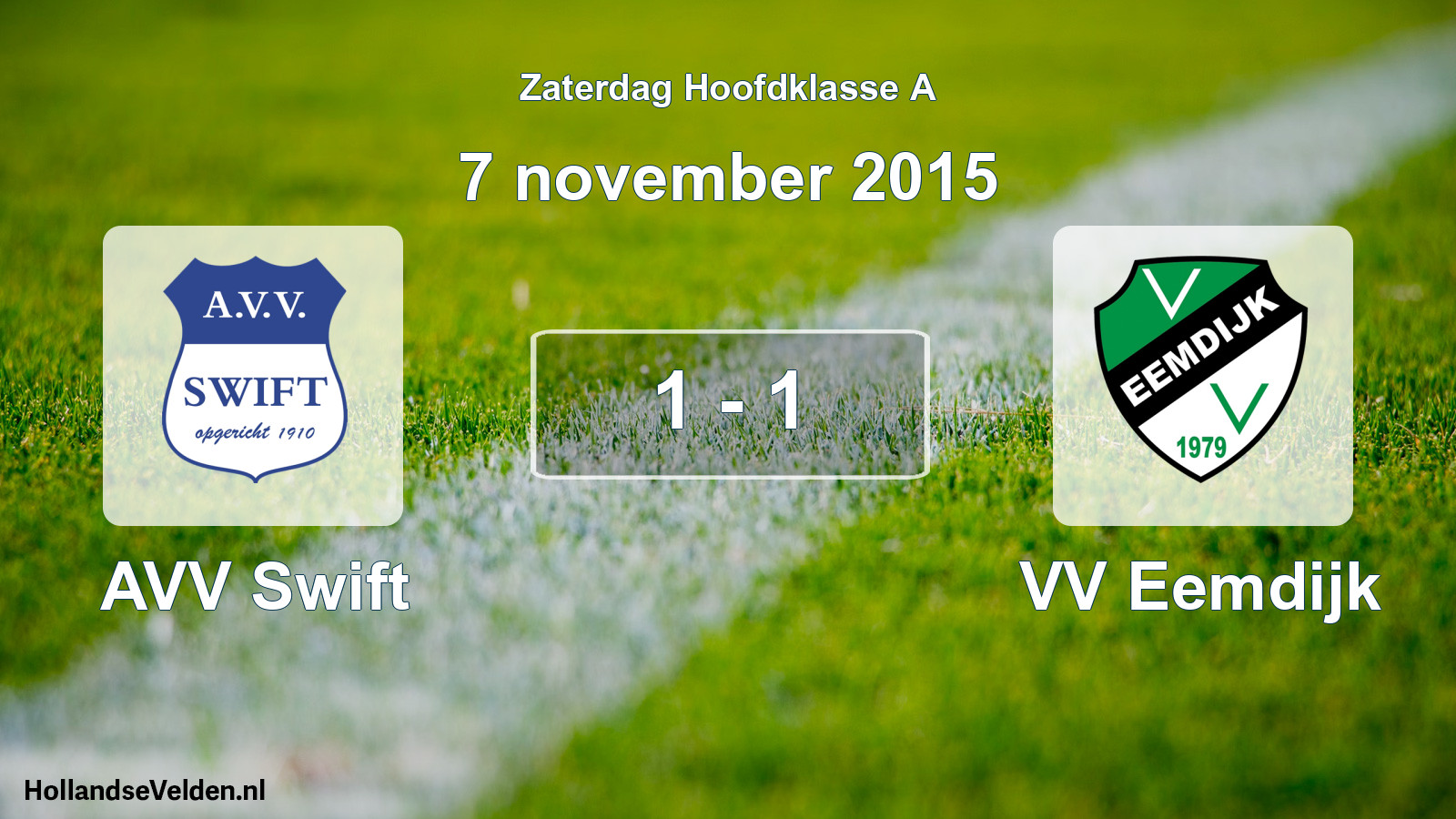 Total number of matches played: AVV Swift - VV Eemdijk 1 - 1 (7 November 2015)