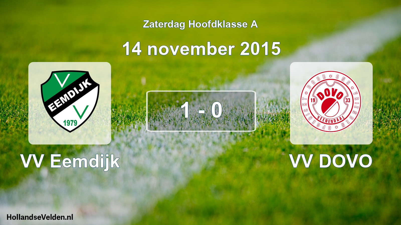 Total number of matches played: VV Eemdijk - VV DOVO 1 - 0 (14 November 2015)