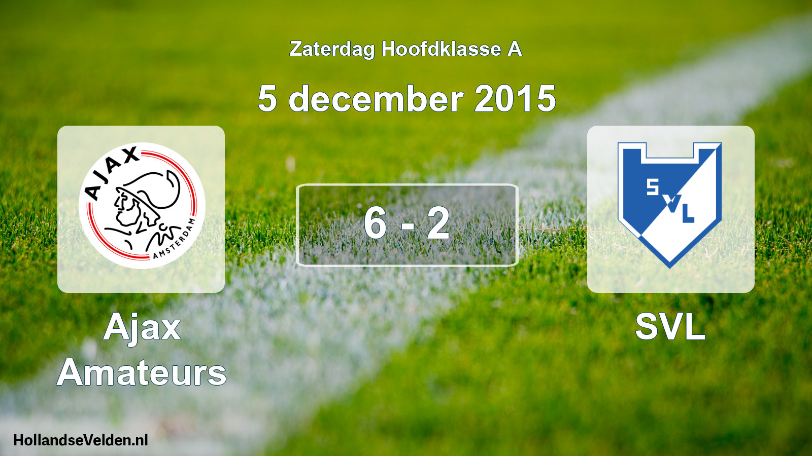 Total number of matches played: Ajax Amateurs - SVL 6 - 2 (5 December 2015)