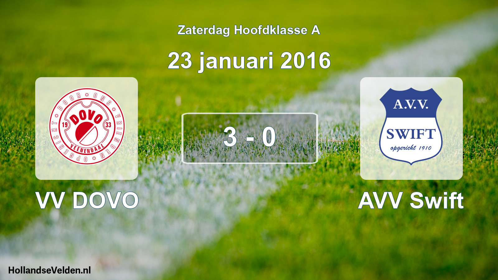 Total number of matches played: VV DOVO - AVV Swift 3 - 0 (23 January 2016)