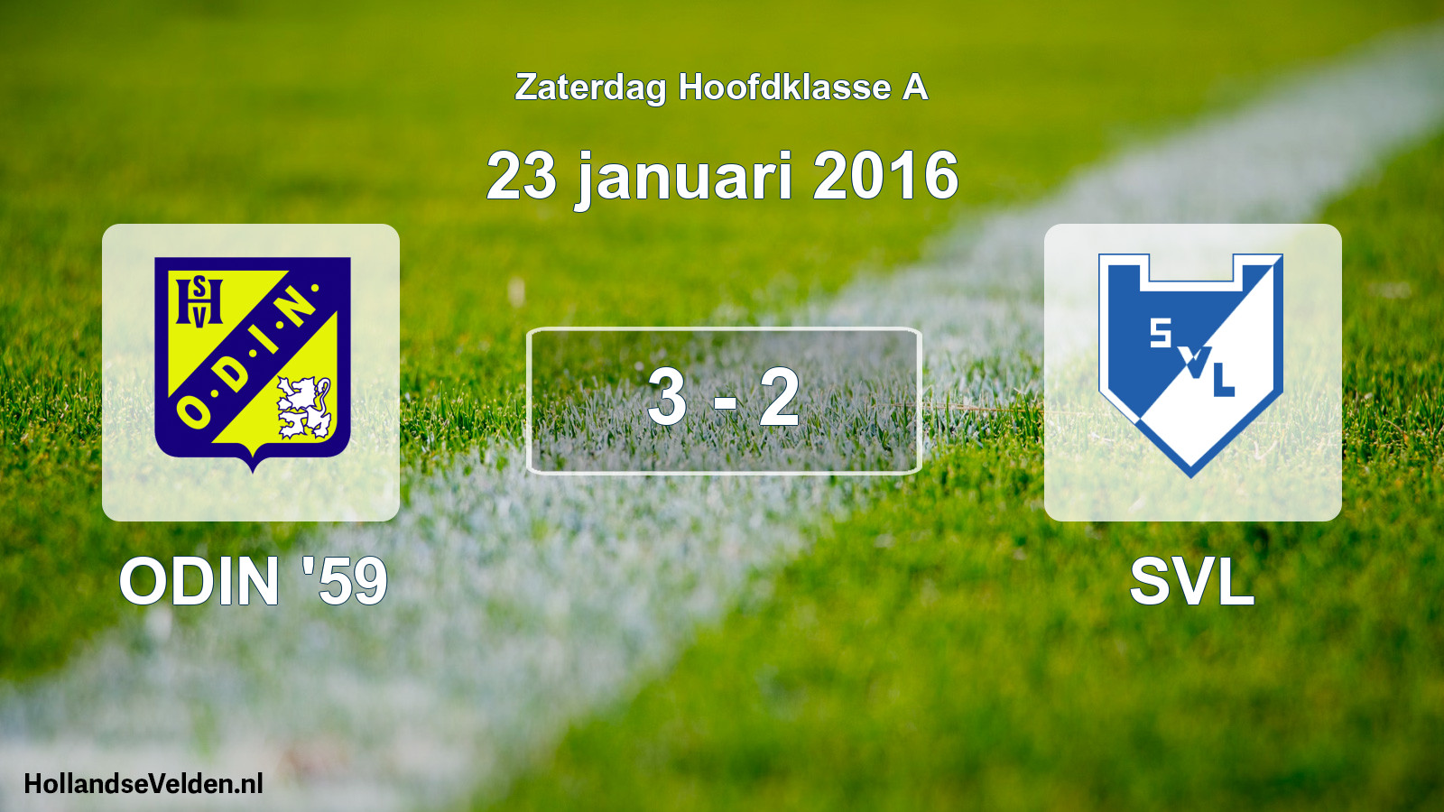 Total number of matches played: ODIN '59 - SVL 3 - 2 (23 January 2016)